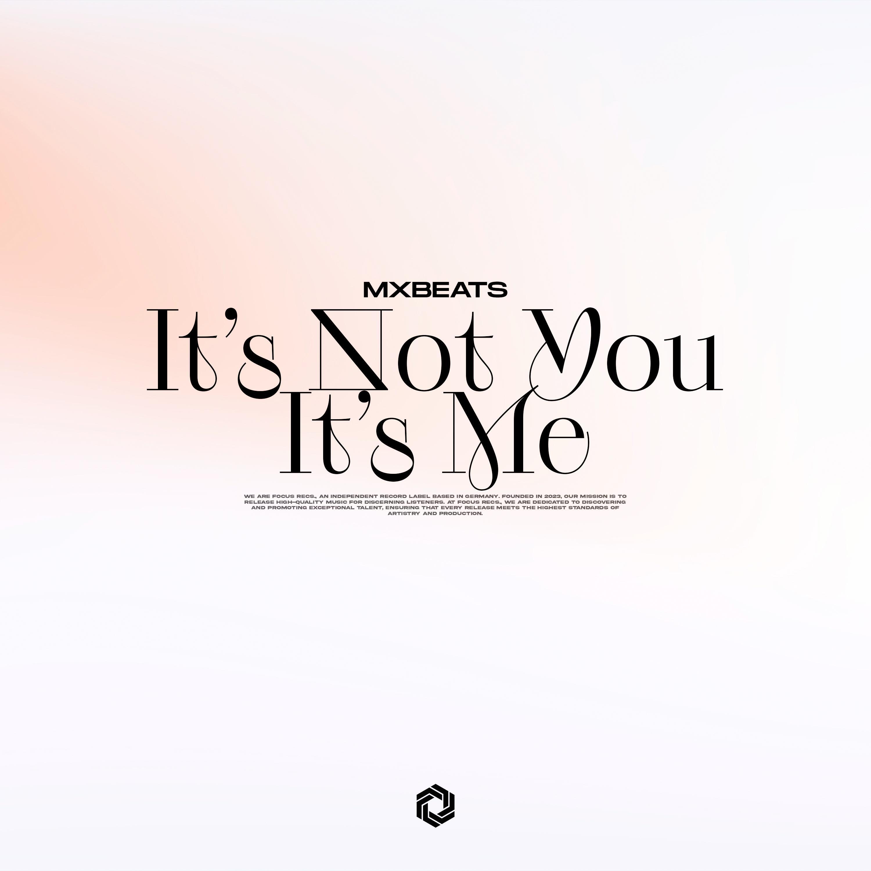 Релиз It's not you, It's me