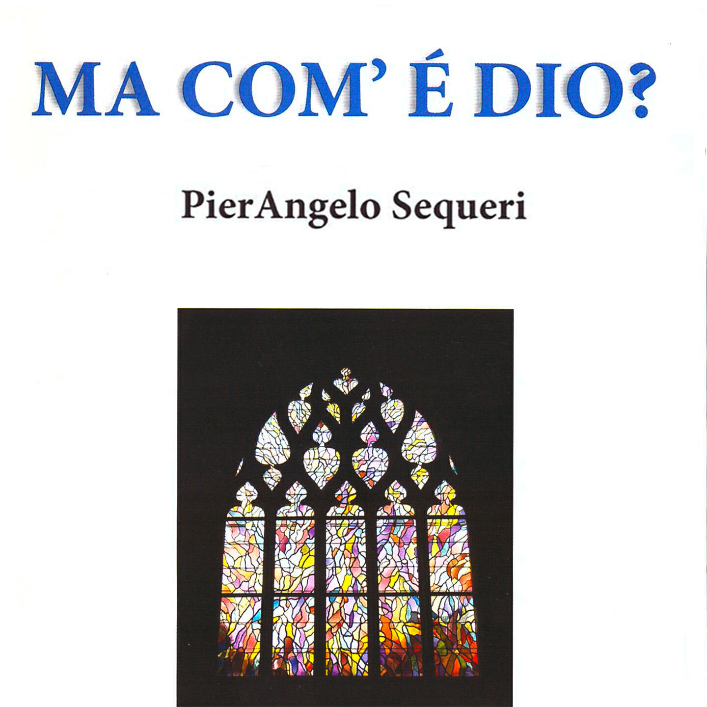 Релиз Ma com'è Dio?