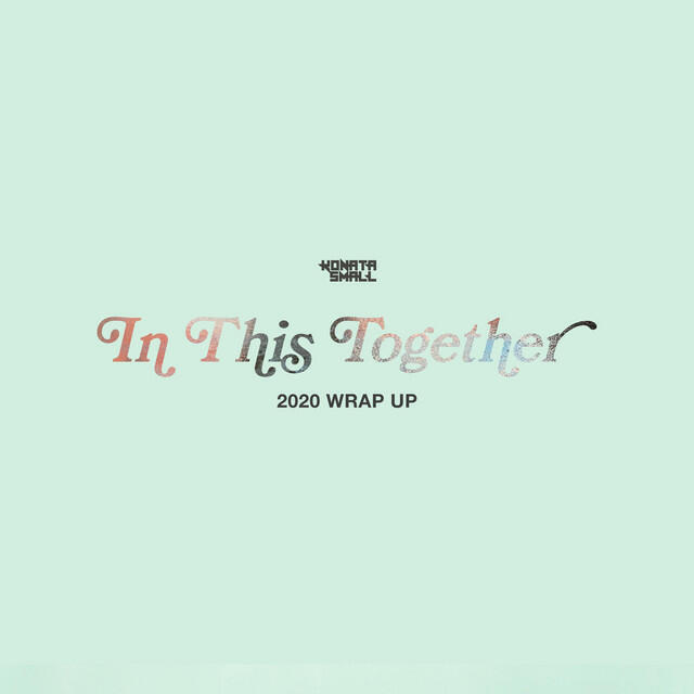 Релиз In This Together (2020 Wrap Up)