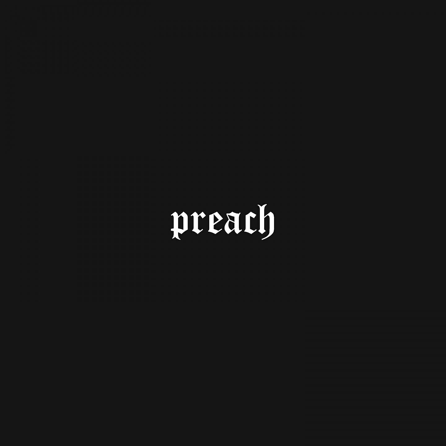Релиз Preach