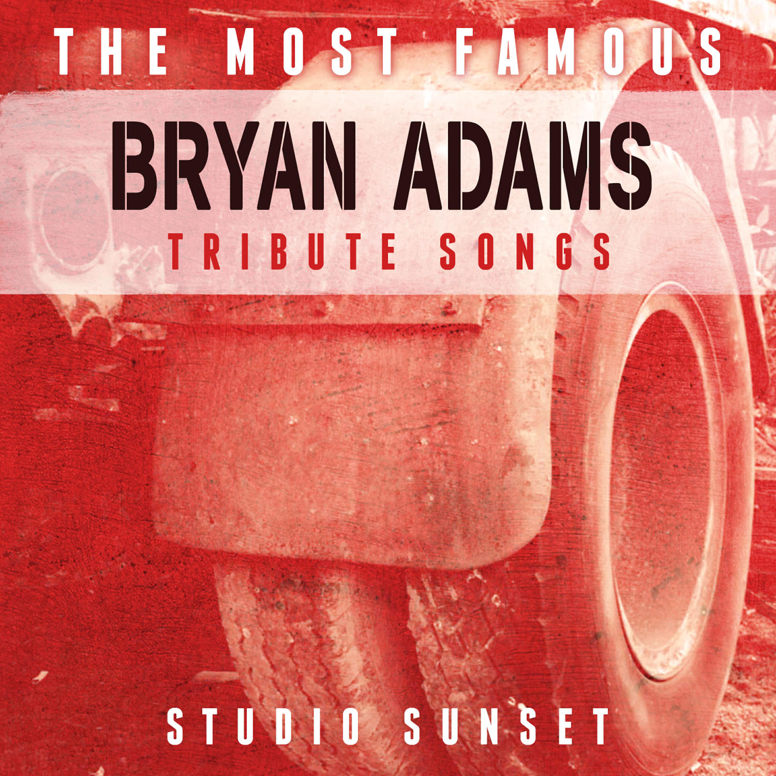 Релиз The Most Famous: Bryan Adams Tribute Songs