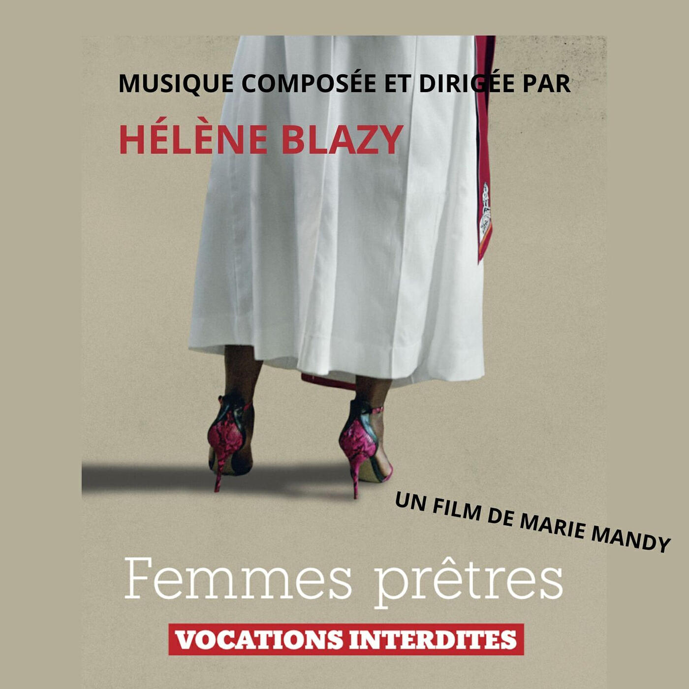 Релиз FEMMES PRETRES VOCATIONS INTERDITES(Bande originale du film Femmes Prêtres Vocations Interdites)
