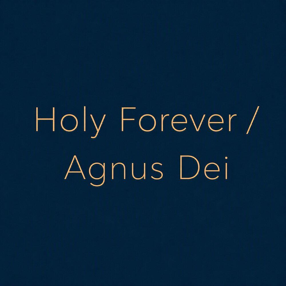 Релиз Holy Forever / Agnus Dei