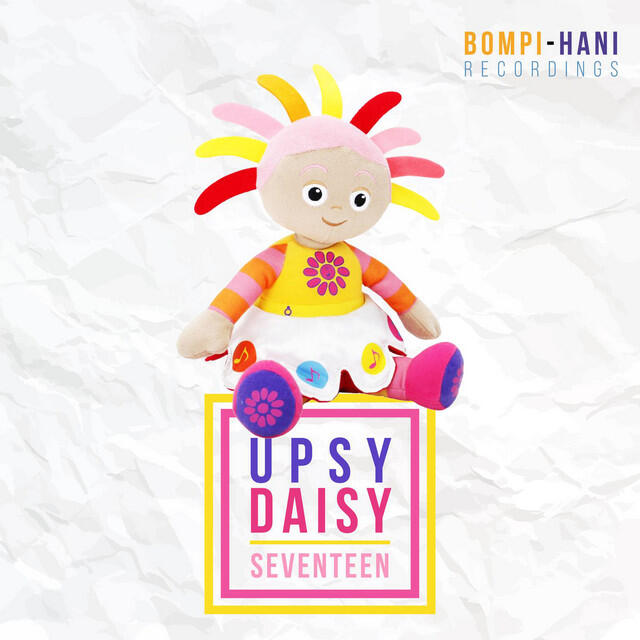 Постер альбома Upsy Daisy Seventeen