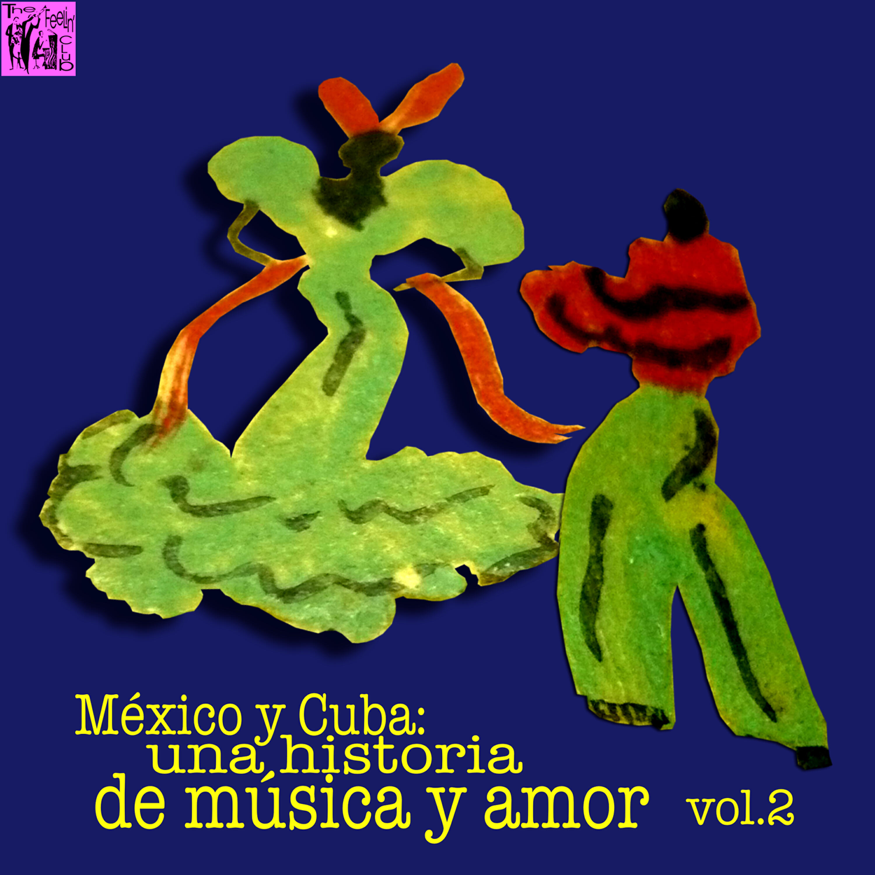 Релиз México y Cuba: Una Historia de Música y Amor, Vol.2