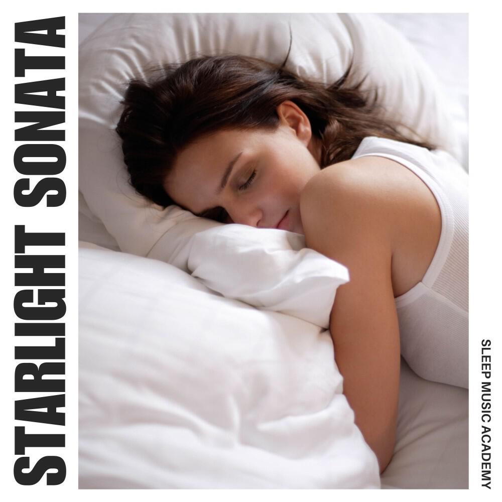 Релиз Starlight Sonata: Calm Music for Sleep