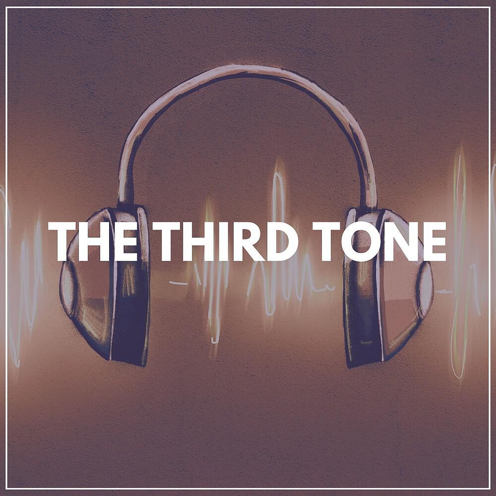 Релиз The Third Tone