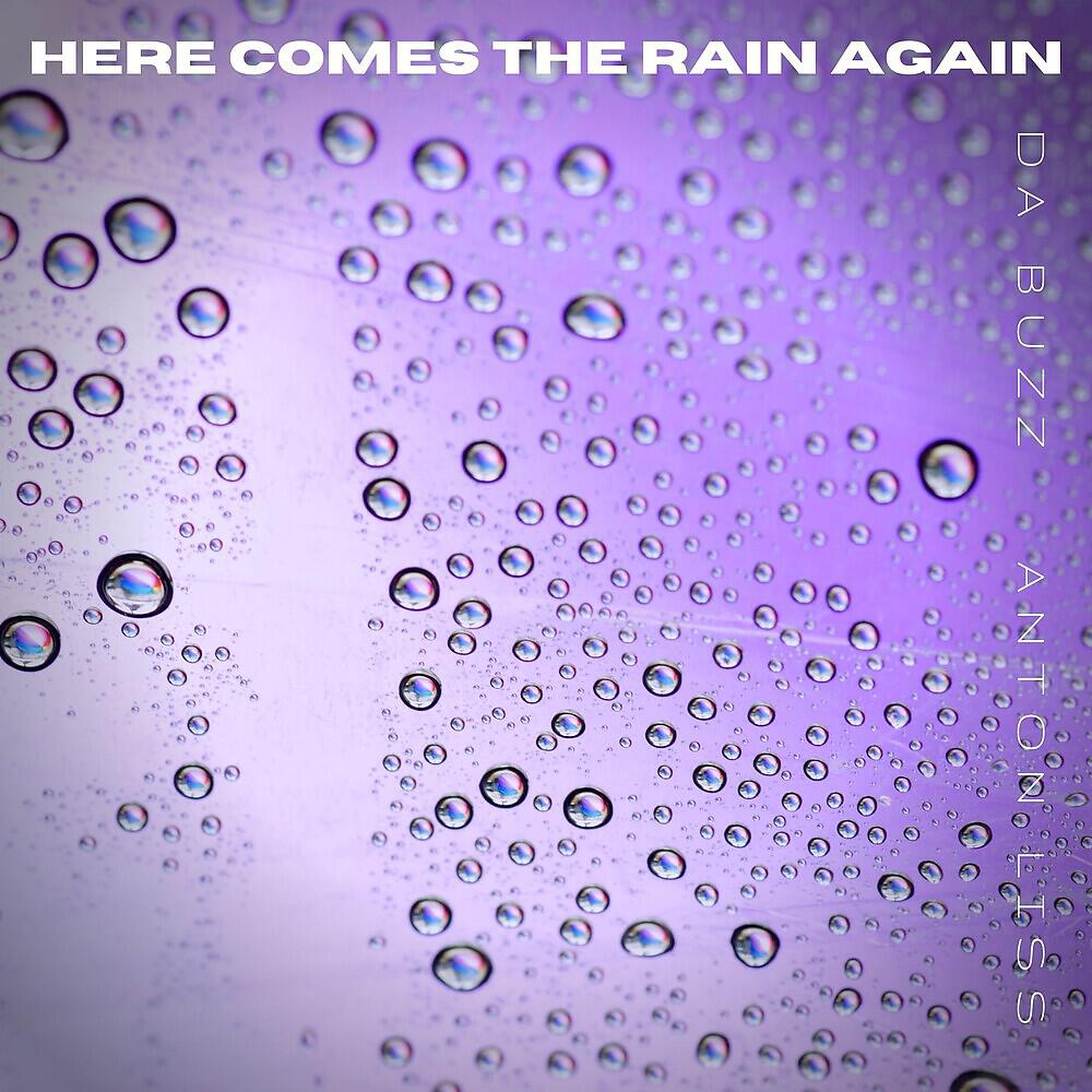 Релиз Here Comes The Rain Again