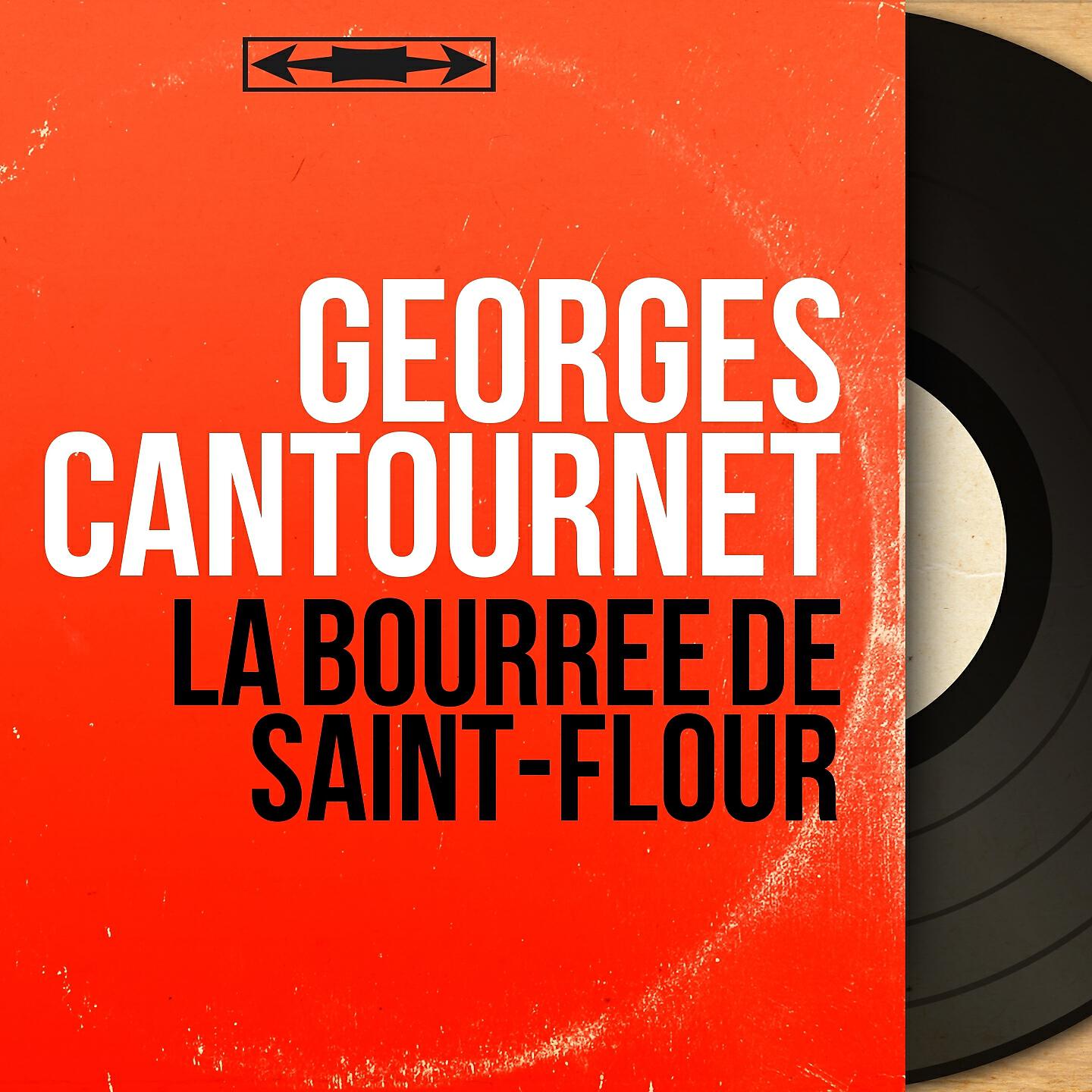 Альбом La bourrée de Saint-Flour исполнителя Georges Cantournet