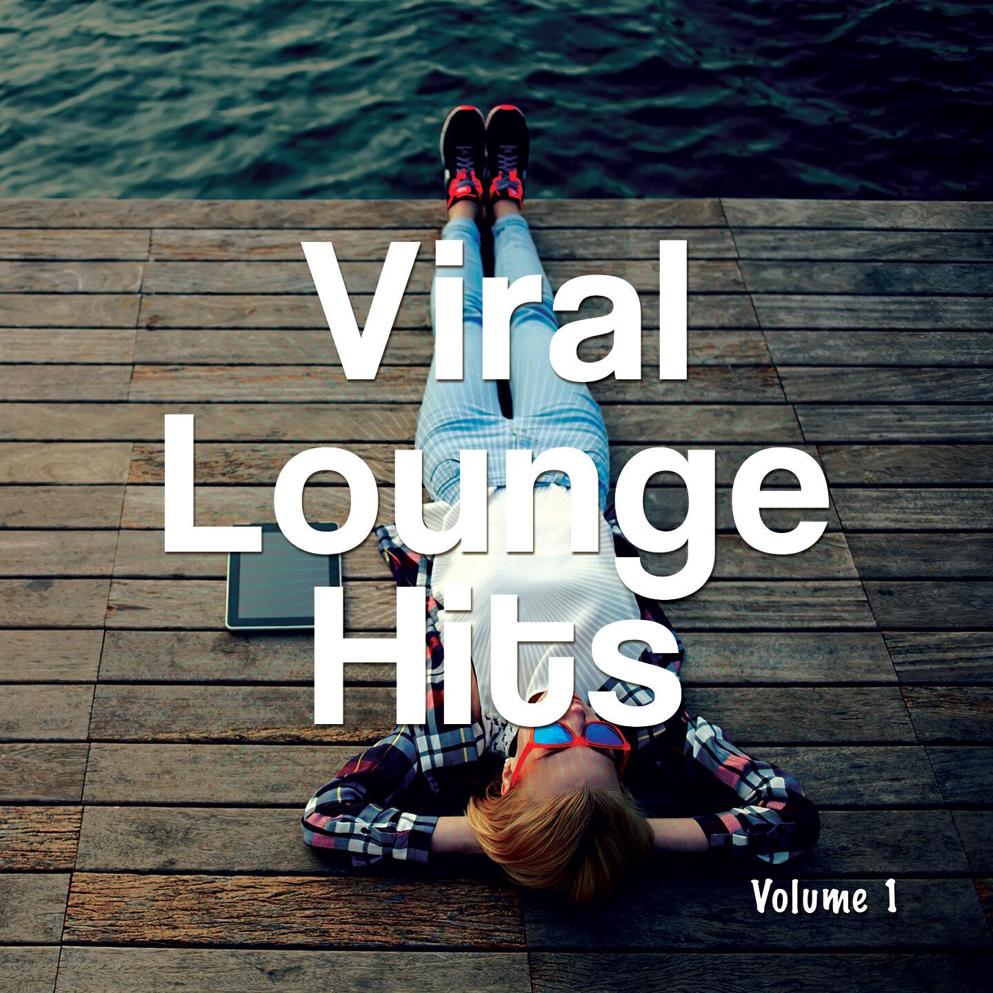 Релиз Viral Lounge Hits, Vol. 1 (International Lounging Beats)