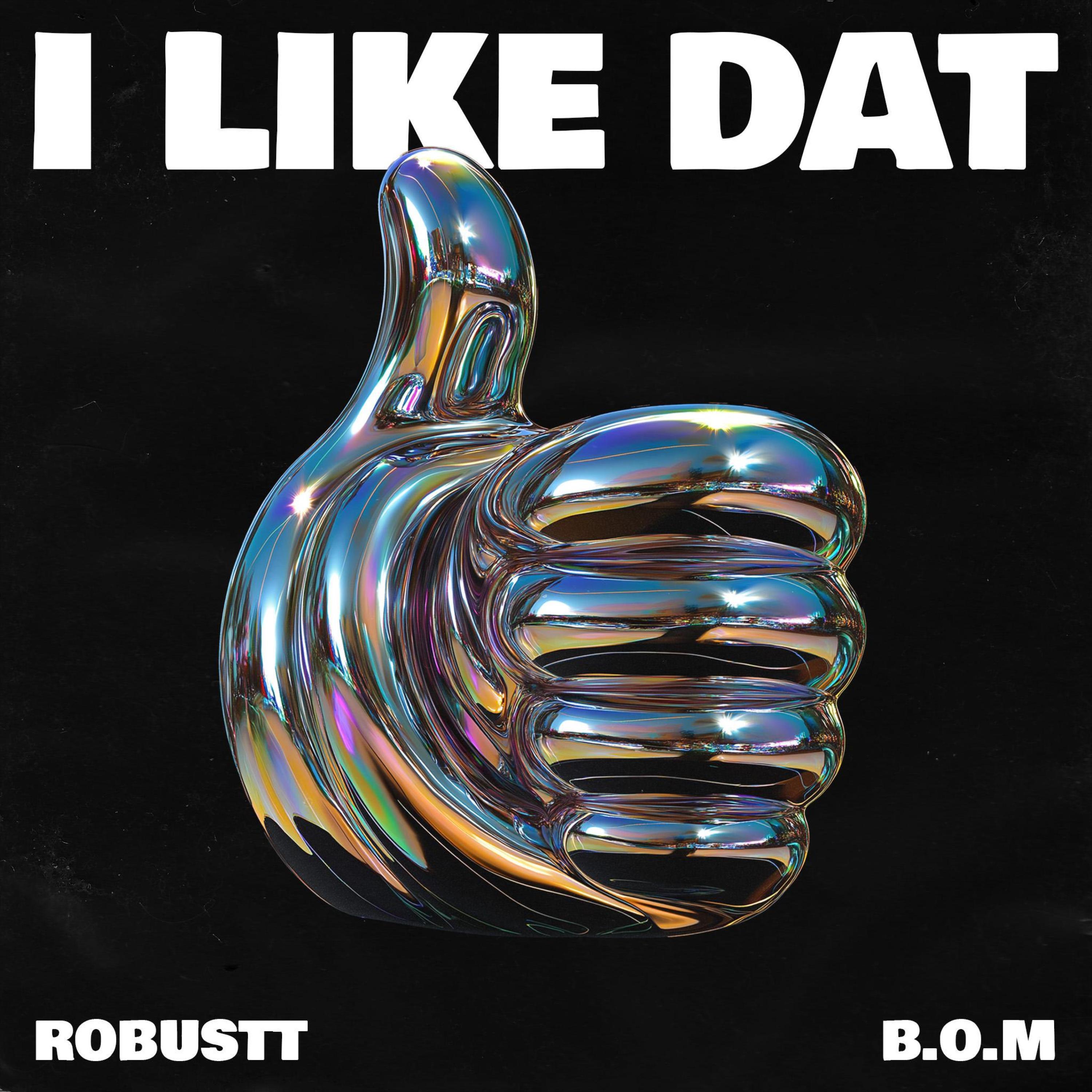 Релиз I LIKE DAT