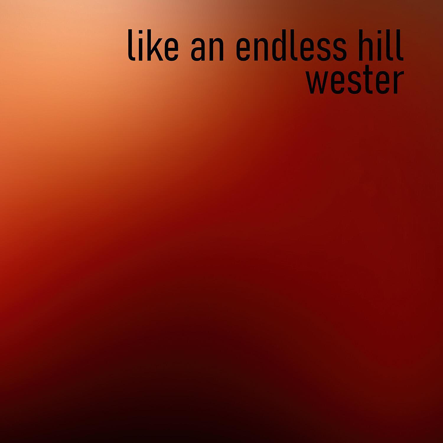 Релиз Like an Endless Hill
