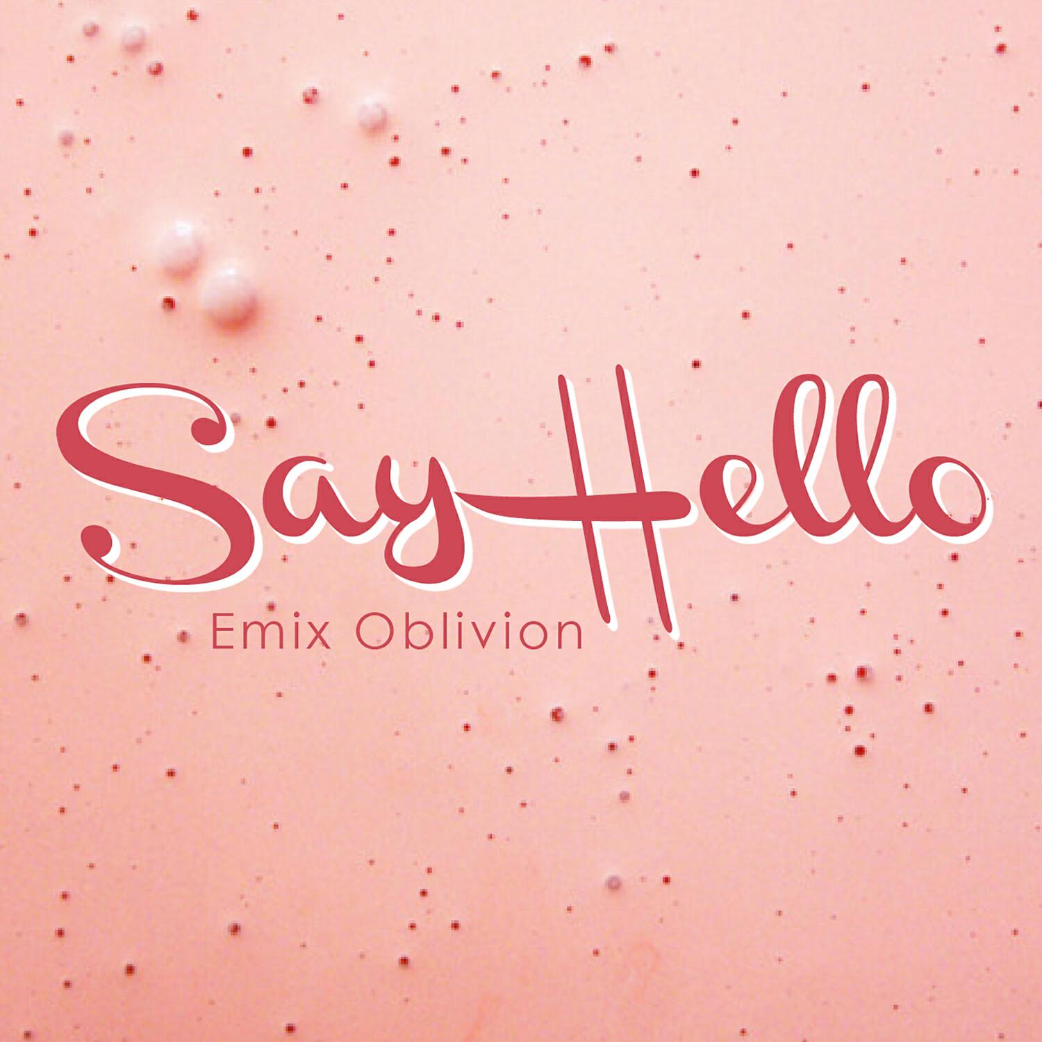 Релиз Say Hello
