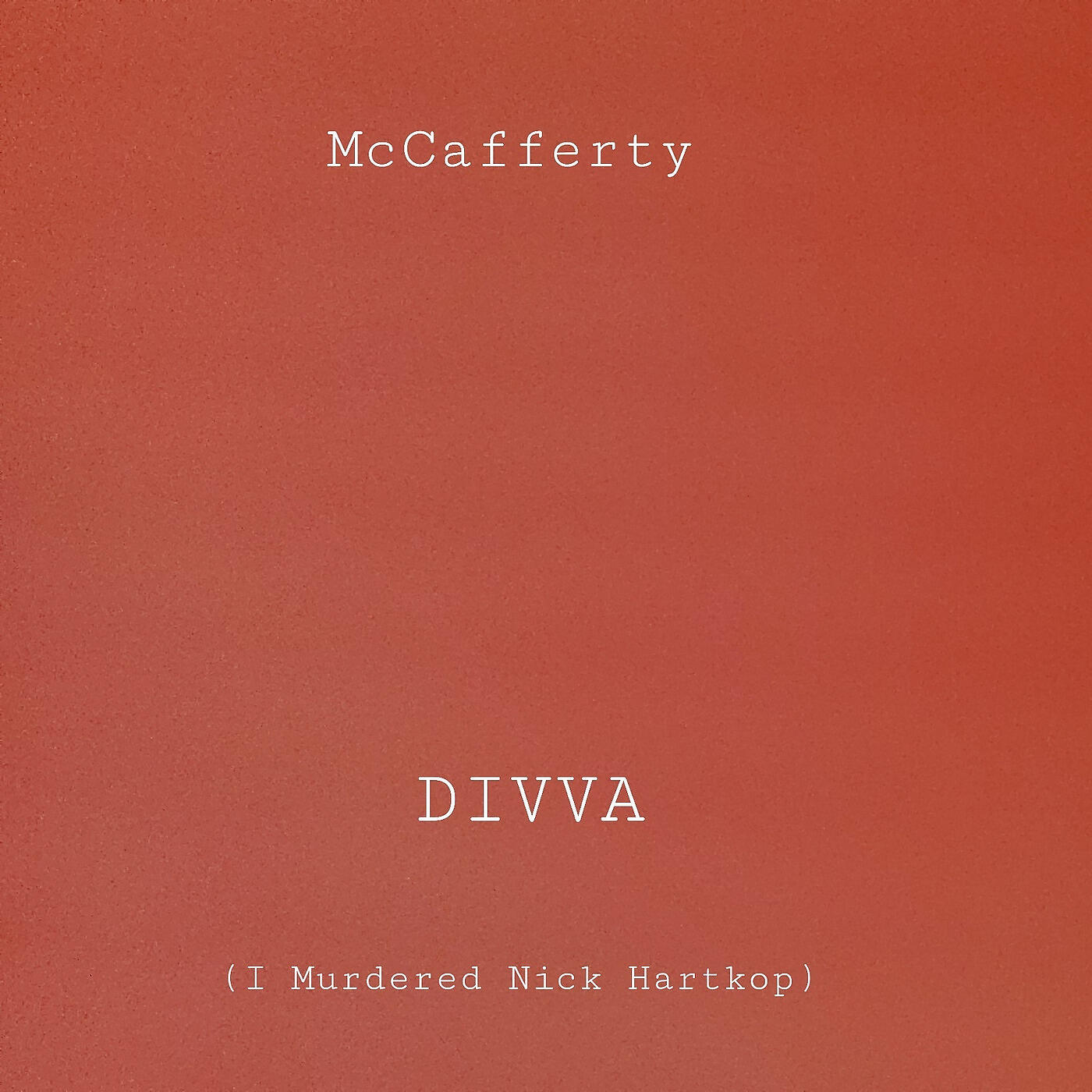 Релиз Divva (I Murdered Nick Hartkop)