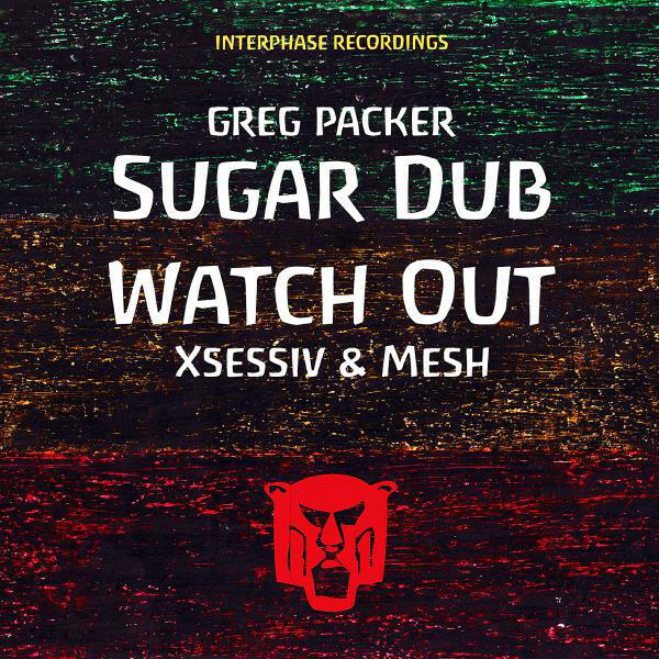Релиз Sugar Dub / Watch Out