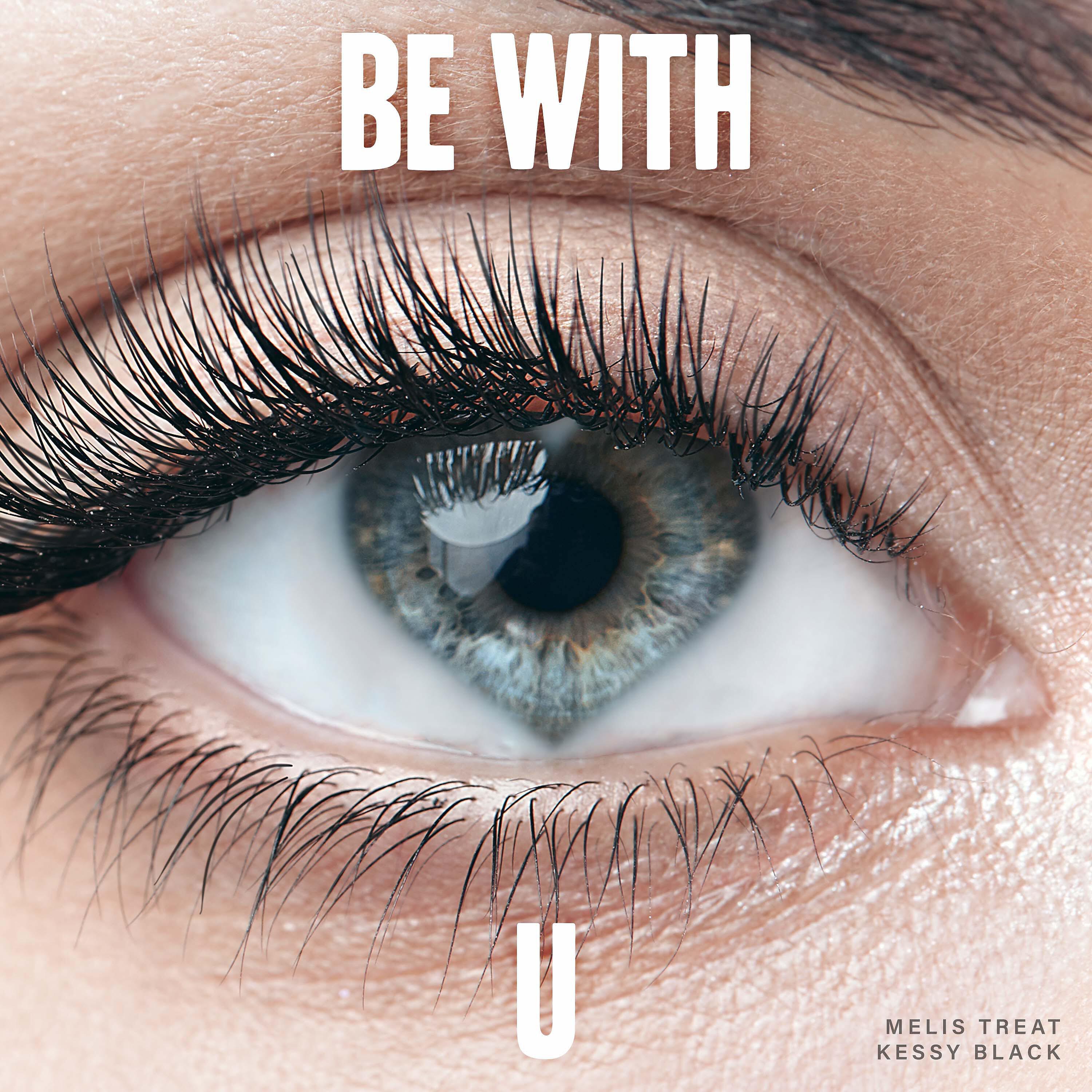Релиз Be with U