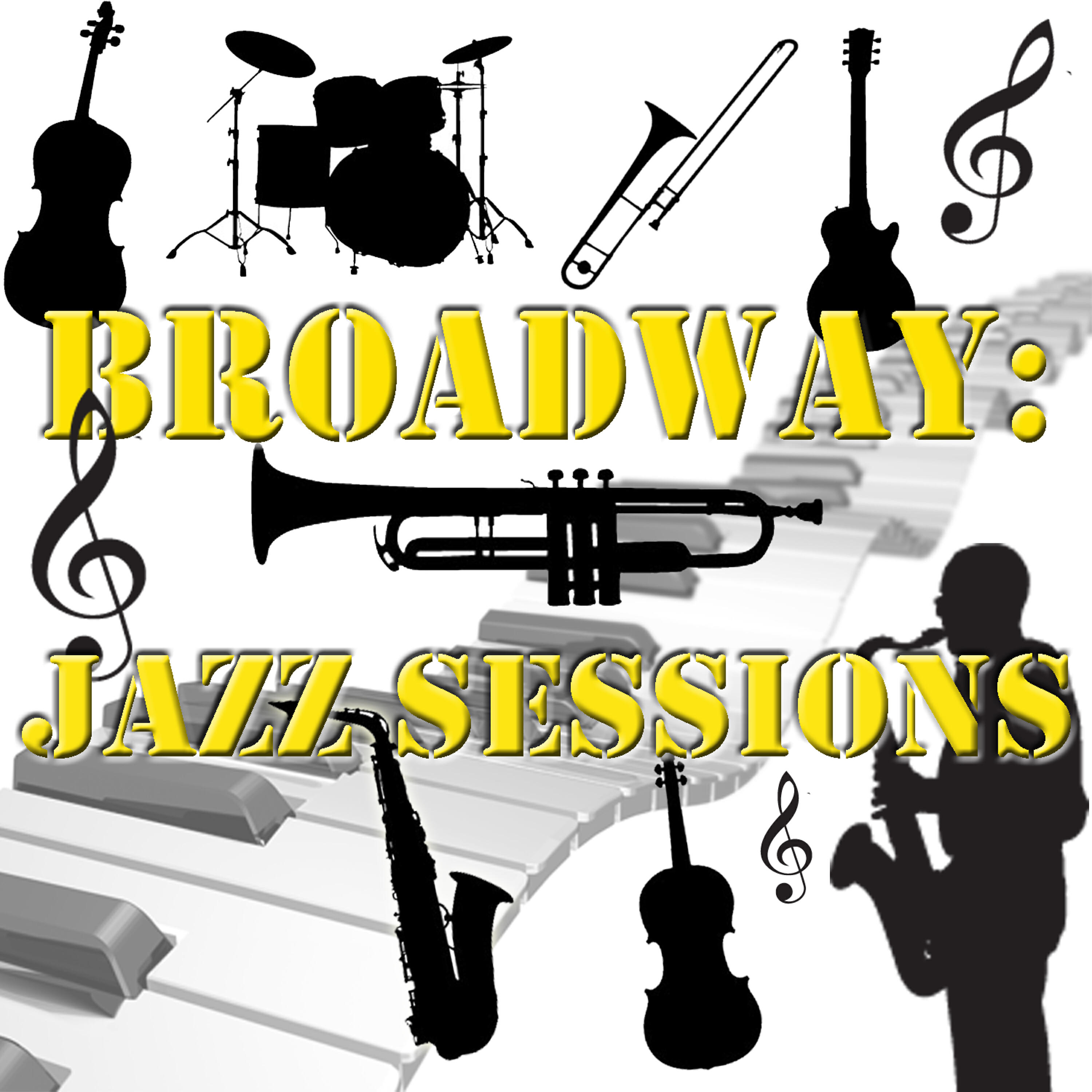 Постер альбома Broadway: Jazz Sessions