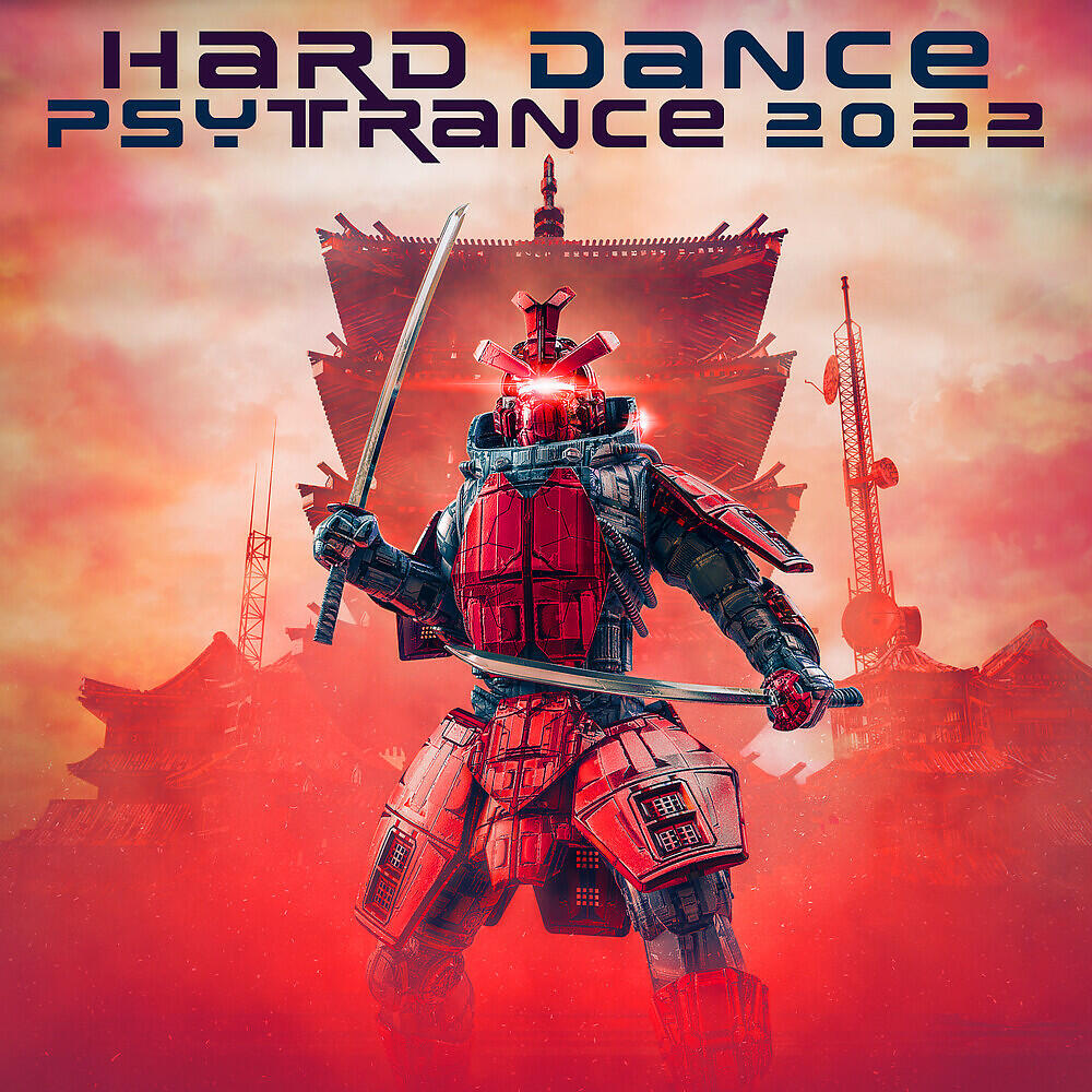 Релиз Hard Dance Psy Trance 2022
