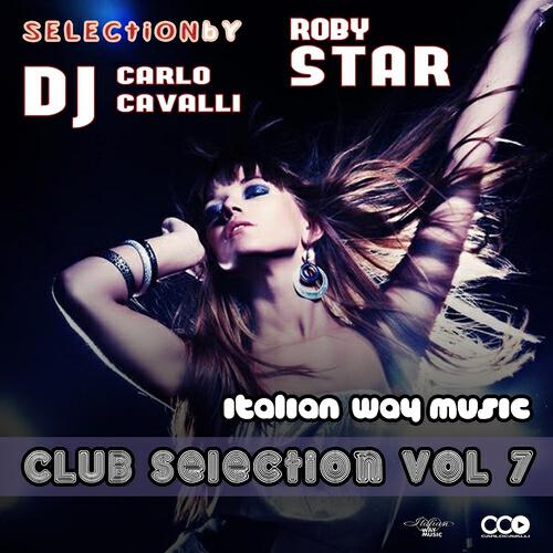 Релиз Italian Way Music Club Selection, Vol. 07