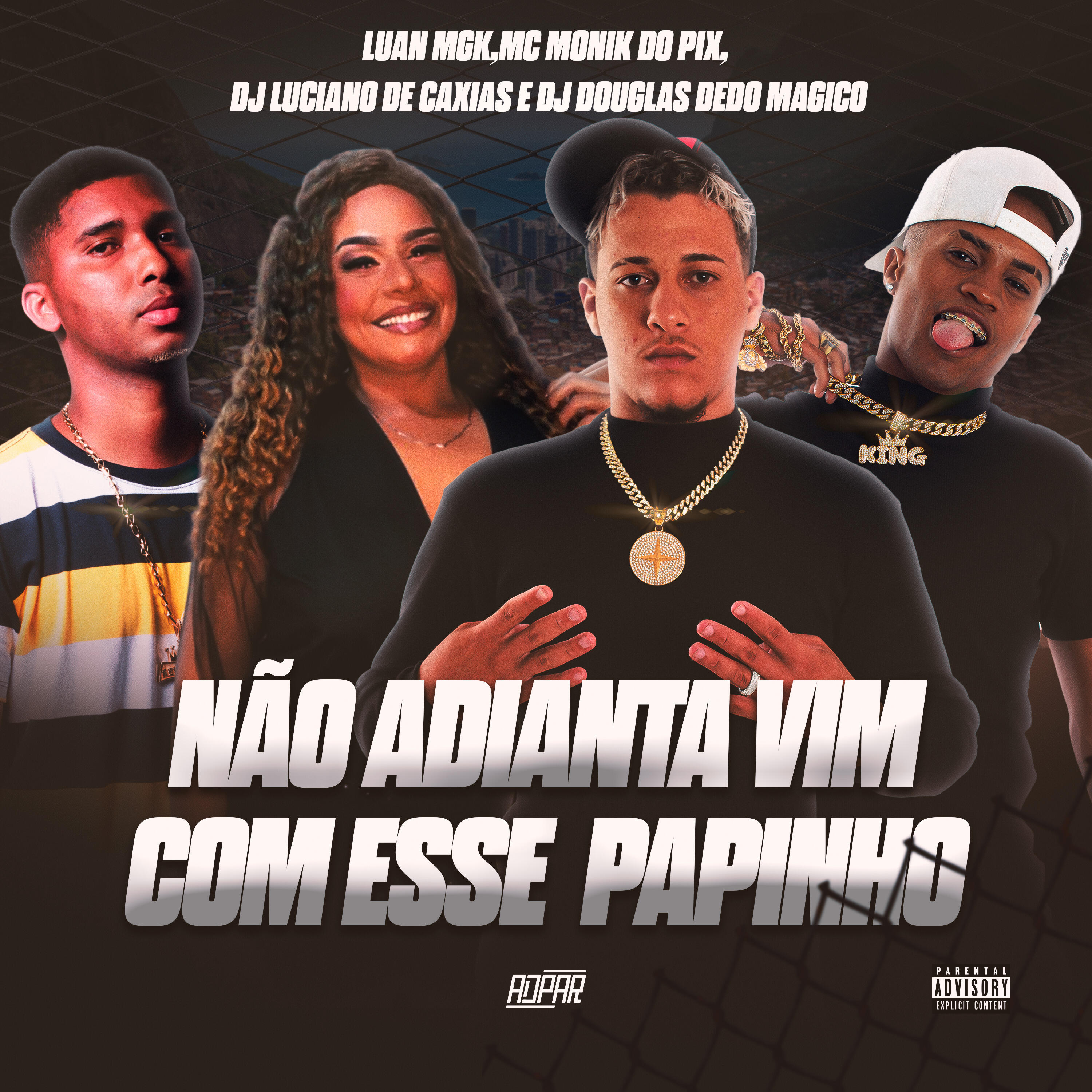 Релиз Não Adianta Vim Com Esse Papinho