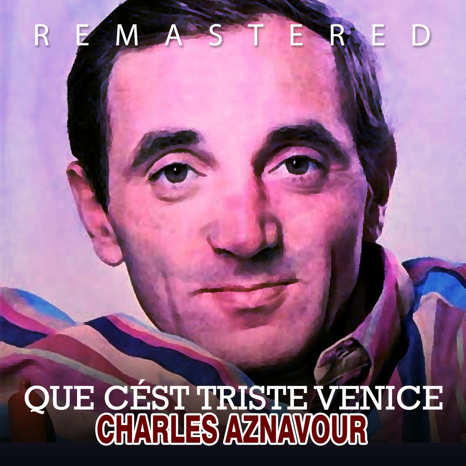 Релиз Que c´est triste Venice (Remastered)