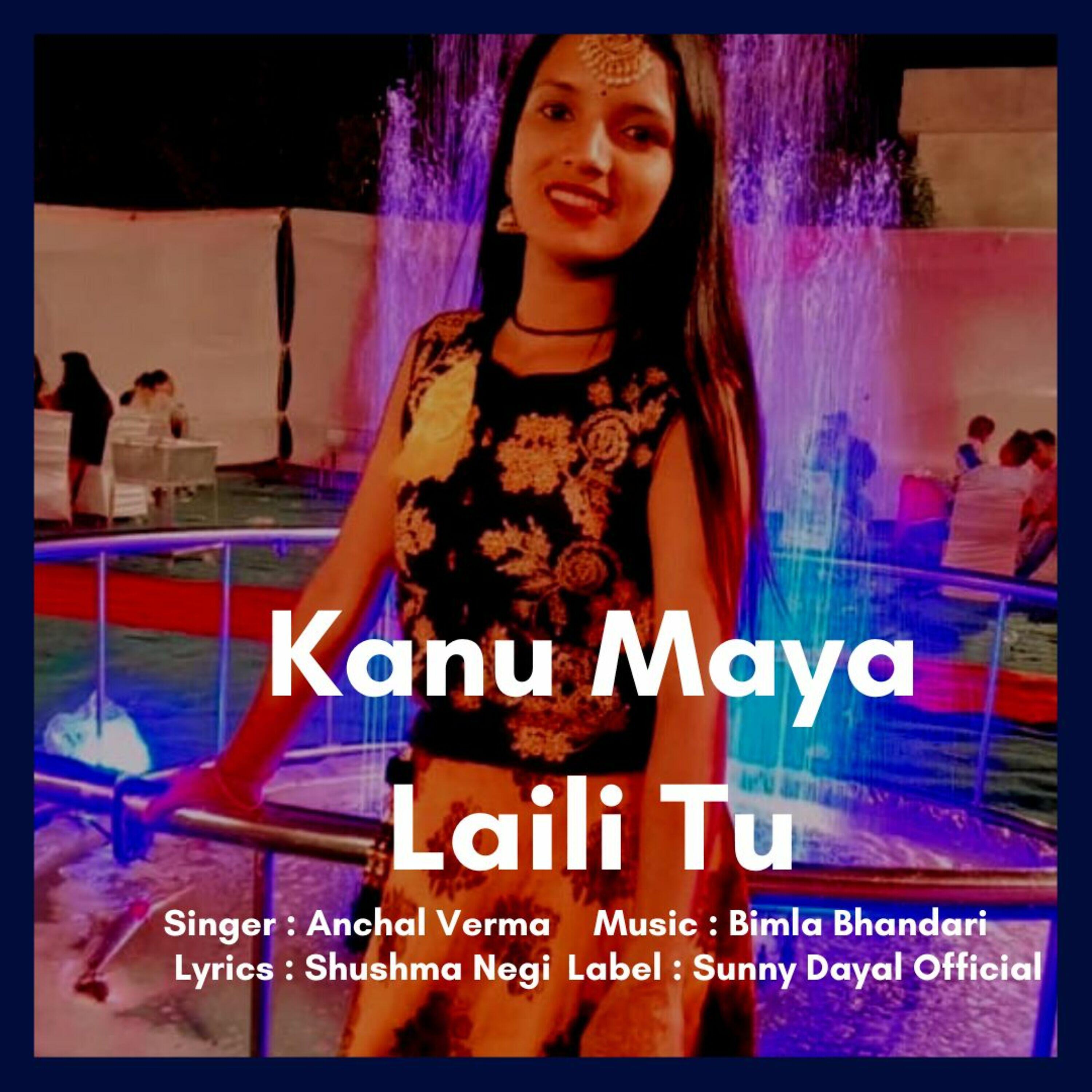 Релиз Kanu Maya Laili Tu