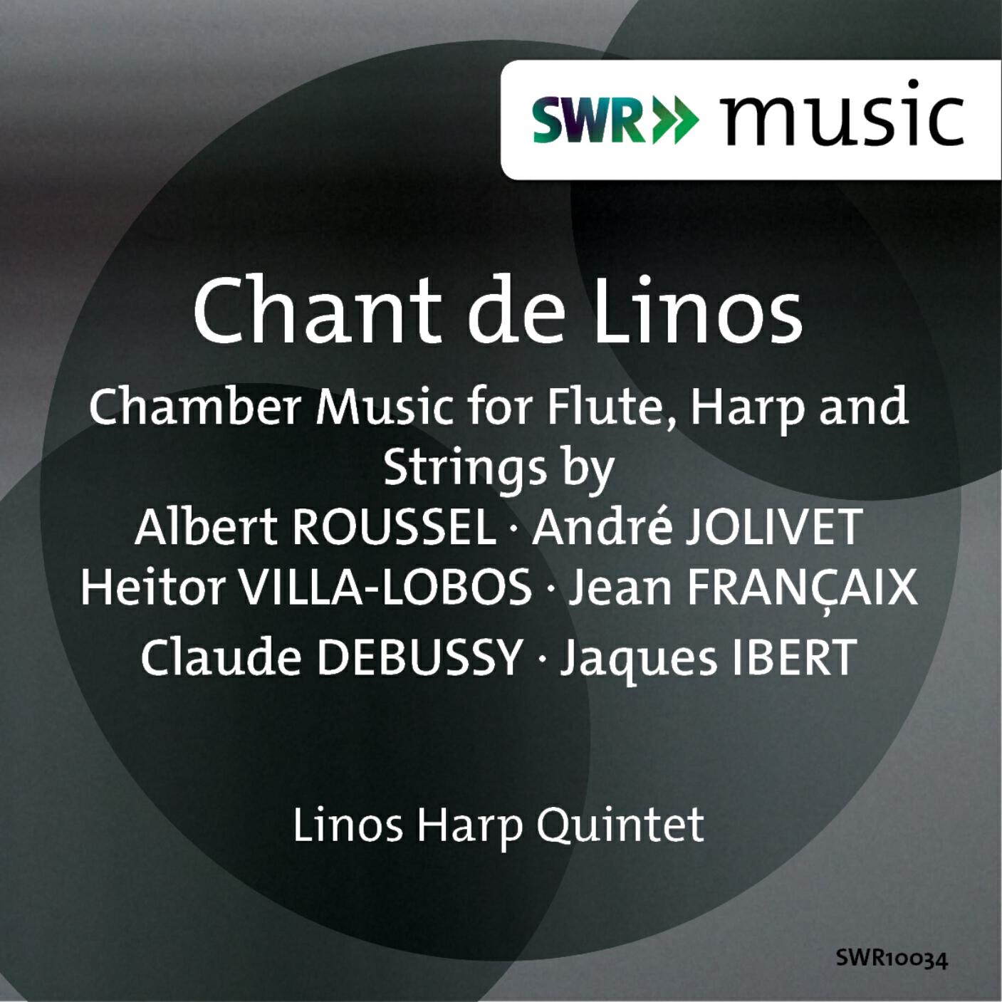 Релиз Chant de Linos: Chamber Music for Flute, Harp & Strings