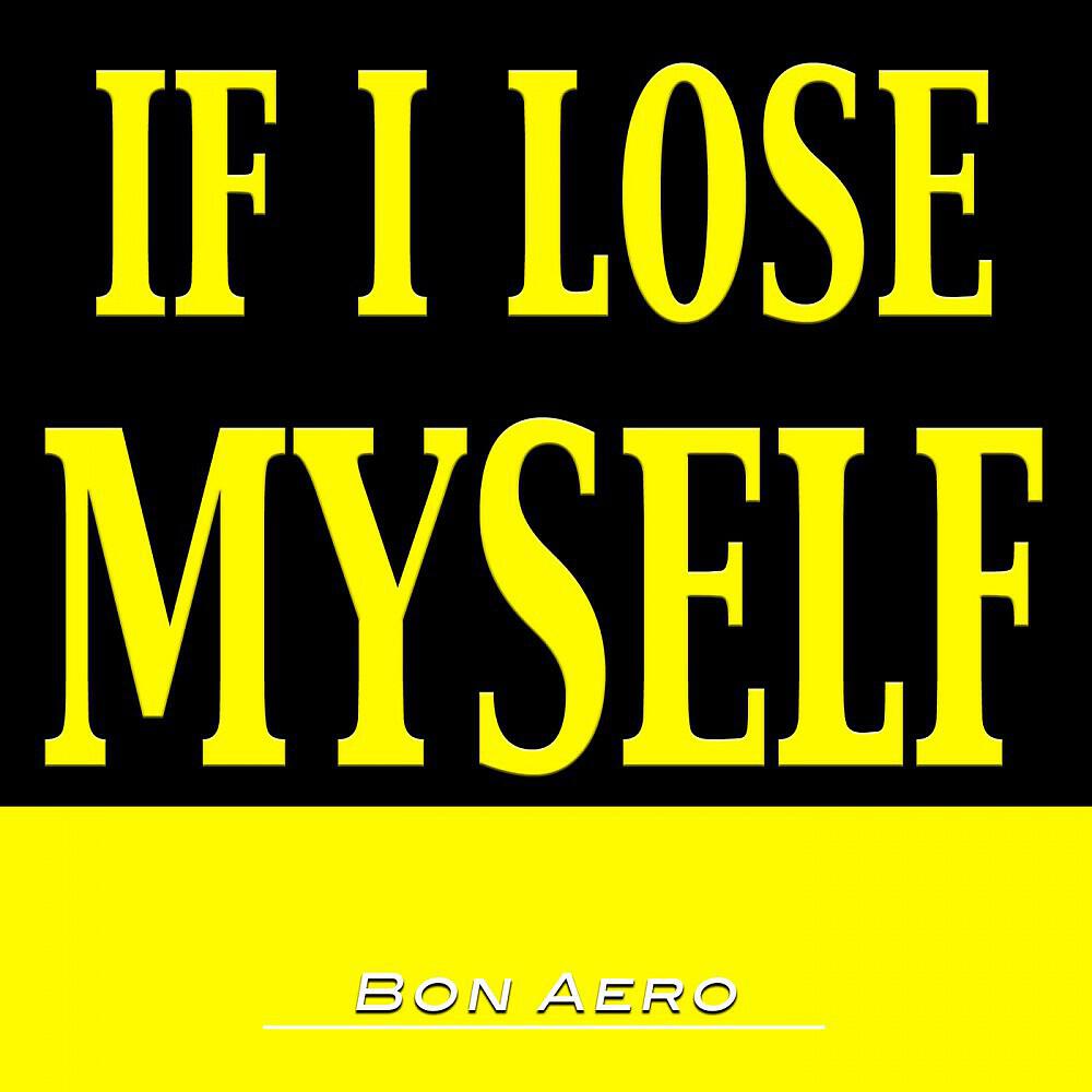 Релиз If I Lose Myself