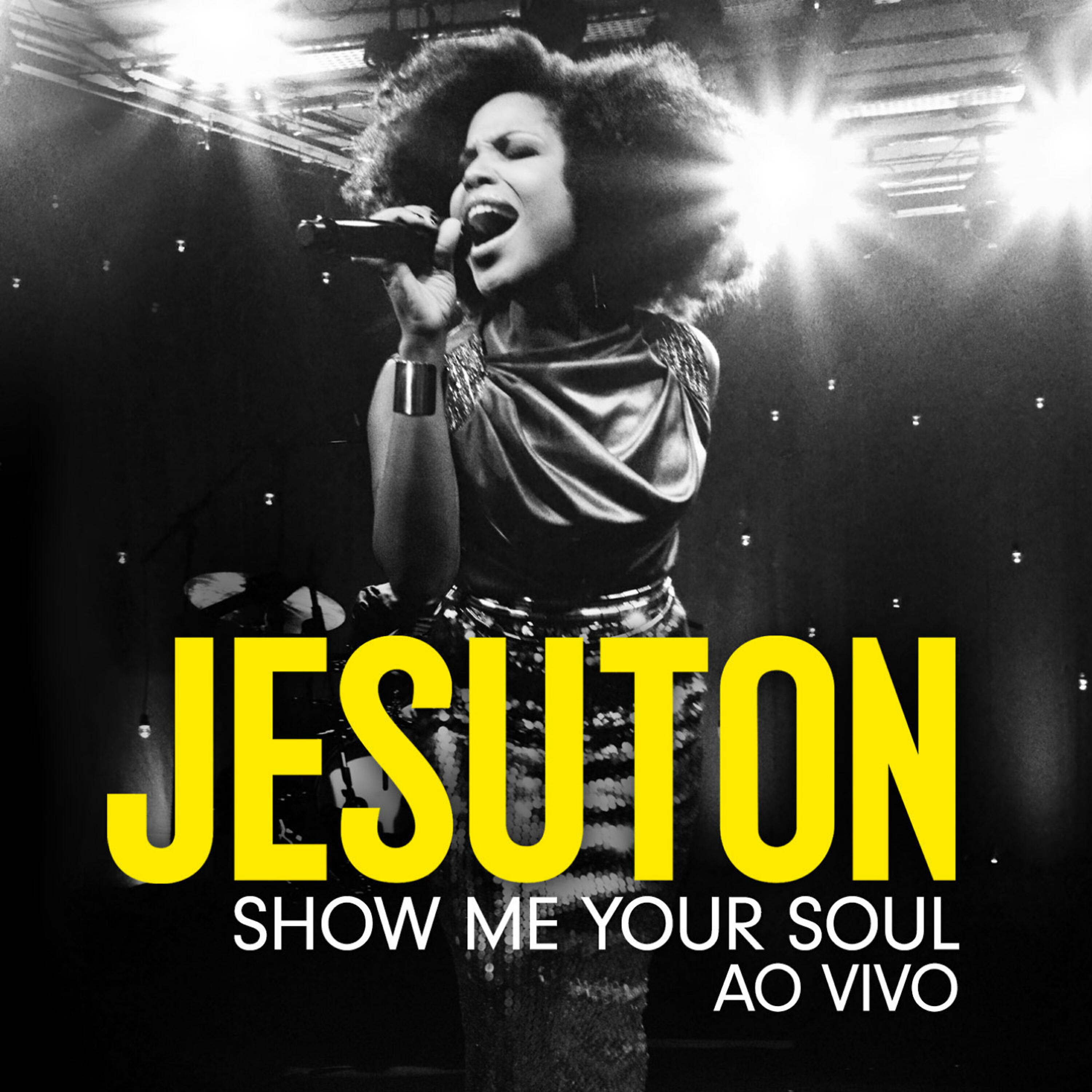 Релиз Show Me Your Soul (Ao Vivo) (Deluxe)