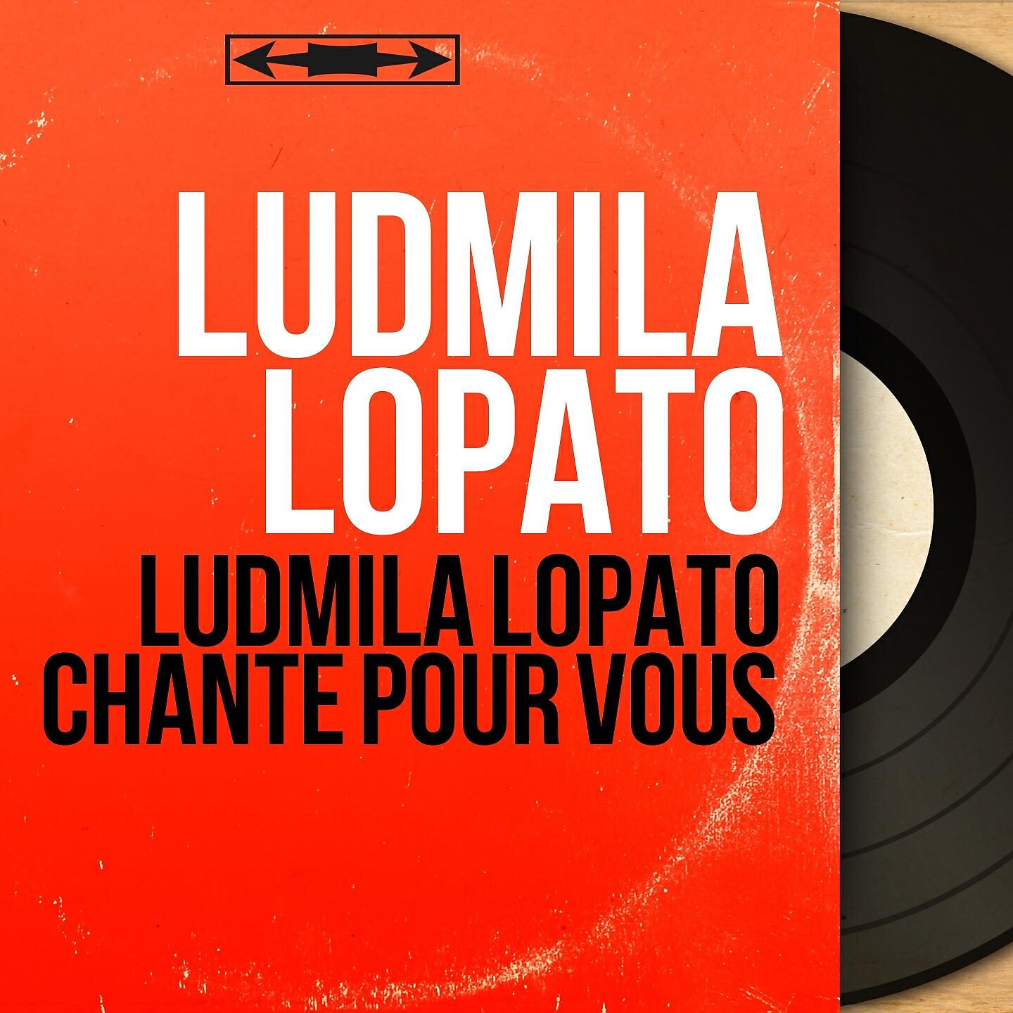 Релиз Ludmila Lopato chante pour vous