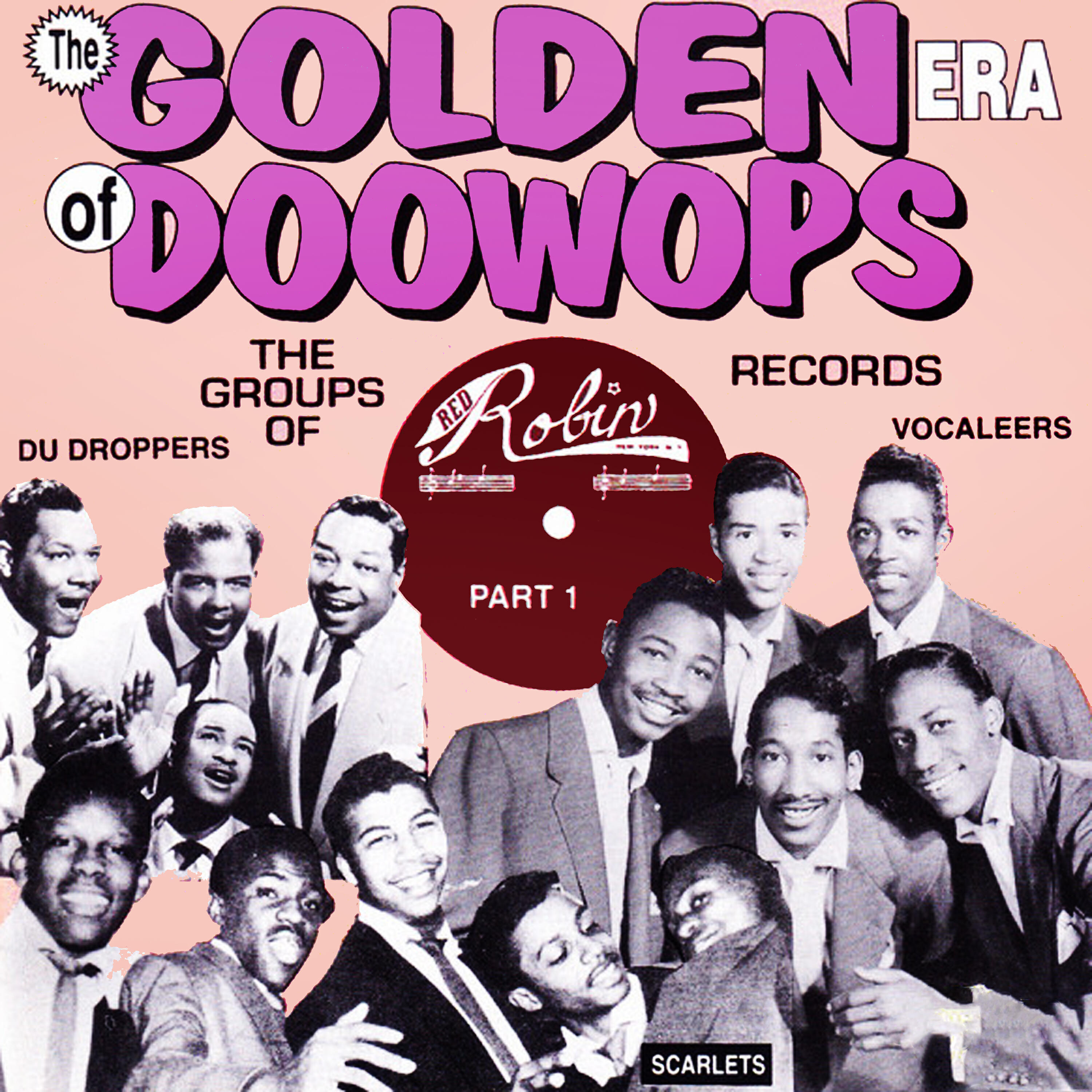 Релиз The Golden Era of Doowops: The Groups of Red Robin Records Part 1