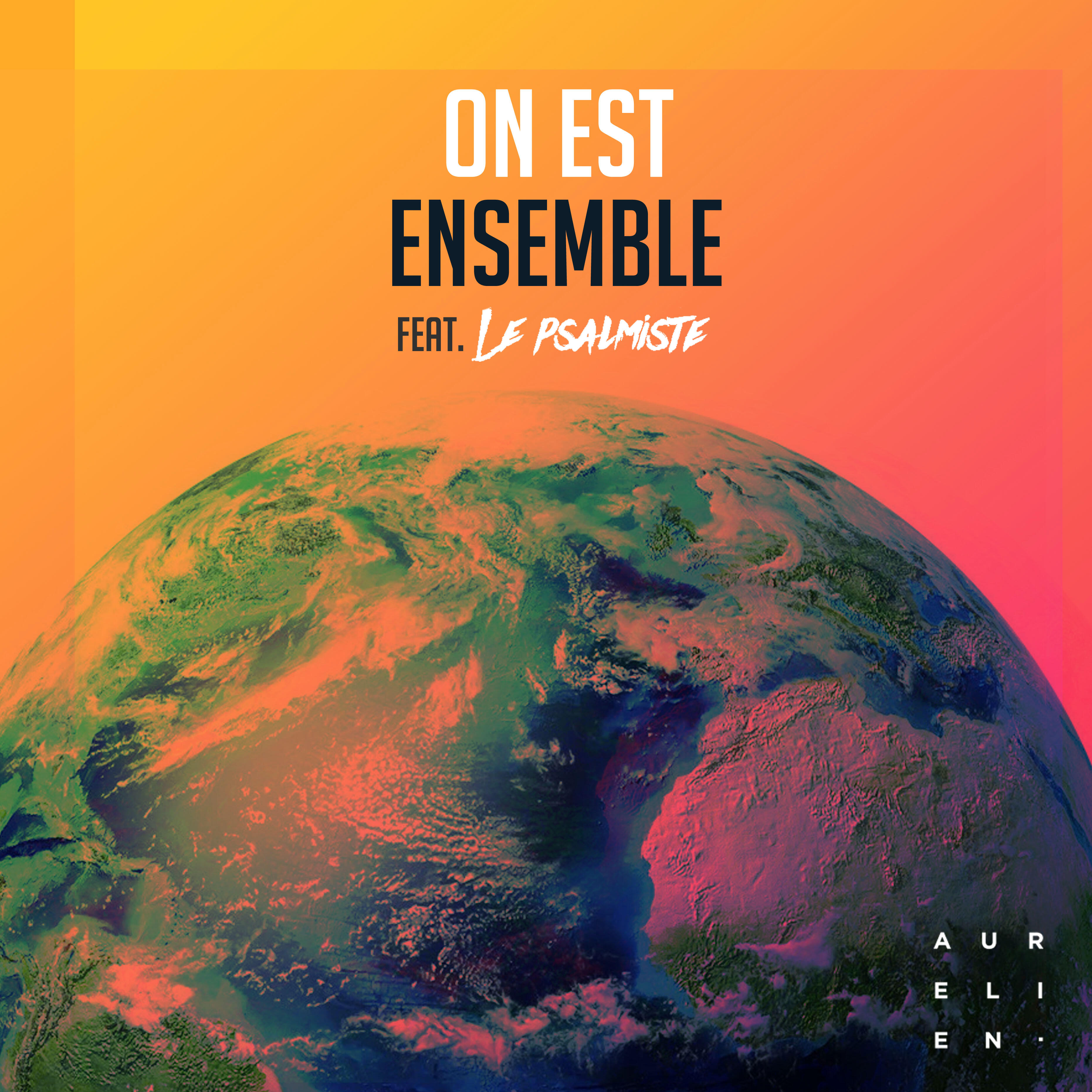 Скачать песню Aurelien, Le Psalmiste - On est ensemble бесплатно в MP3 для Android и iOS