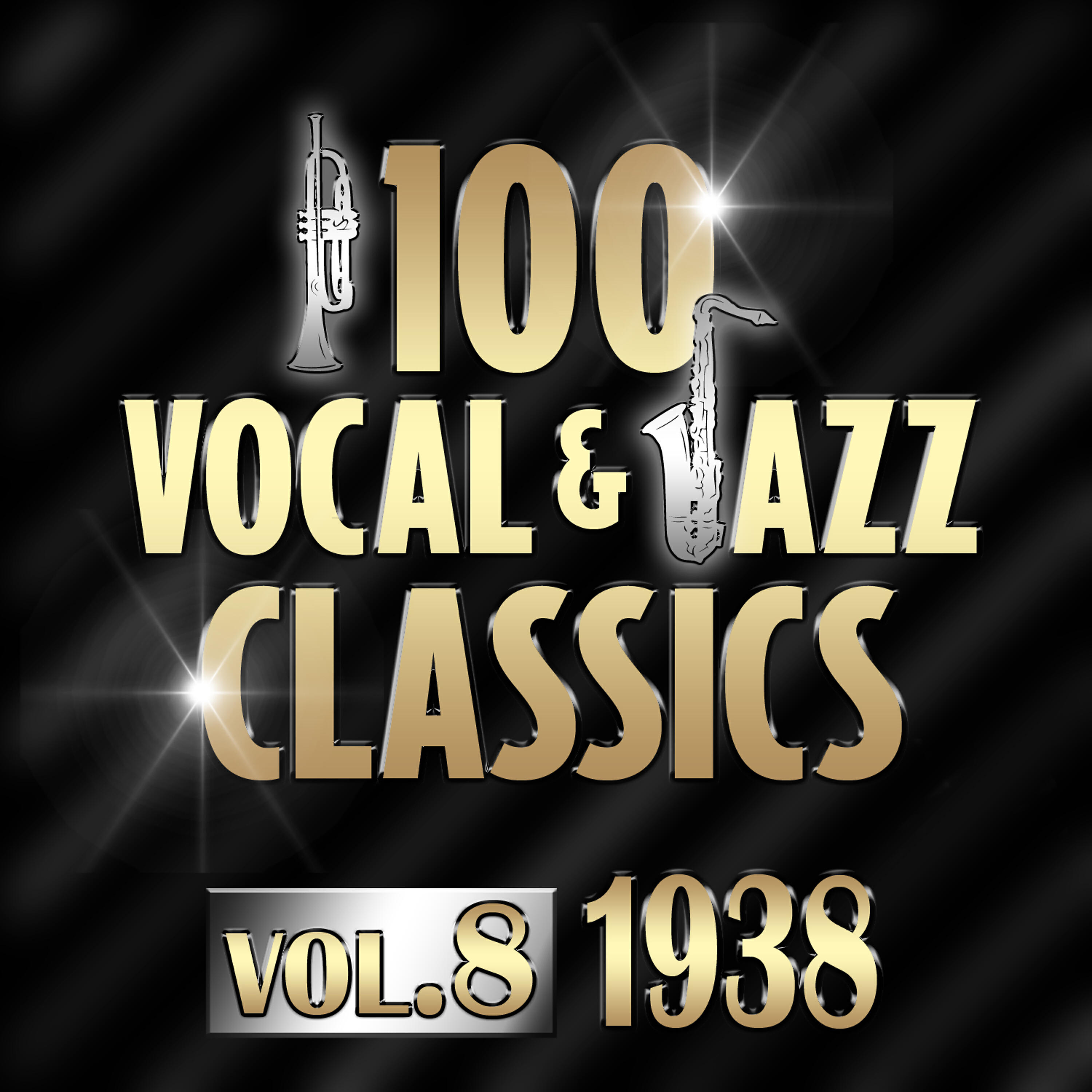 Релиз 100 Vocal & Jazz Classics - Vol. 8 (1938)