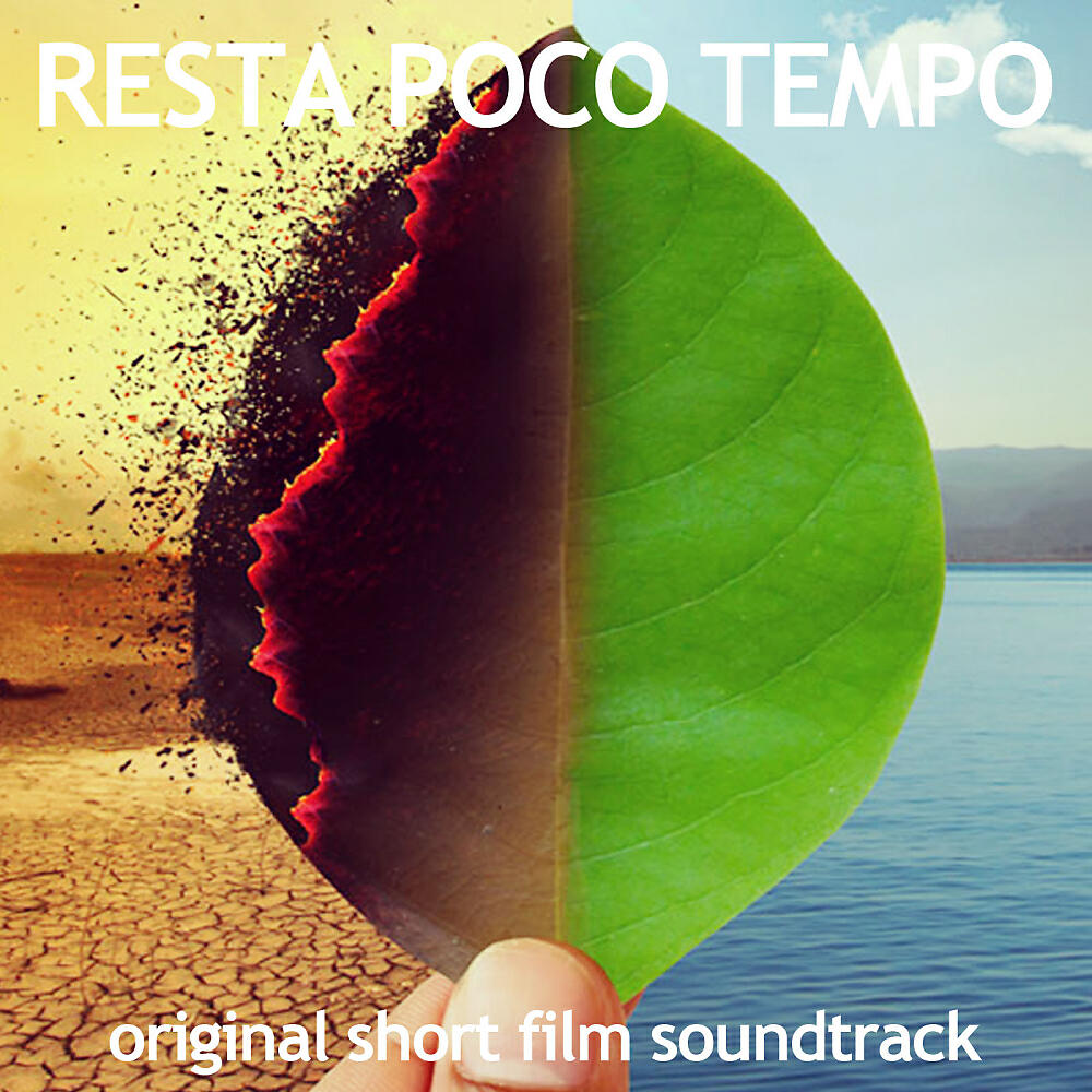 Постер альбома Resta Poco Tempo (Original Short Film Soundtrack)