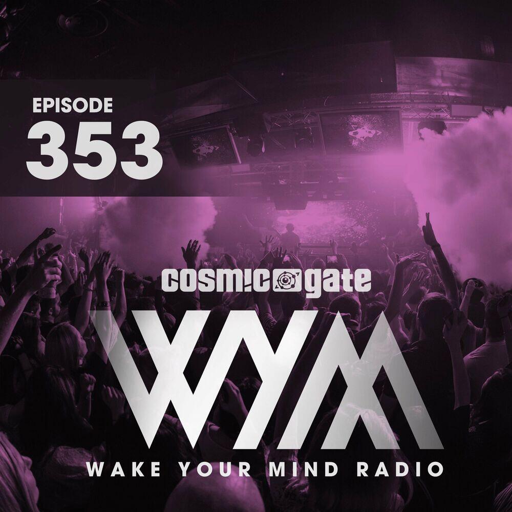 Релиз Wake Your Mind Radio 353