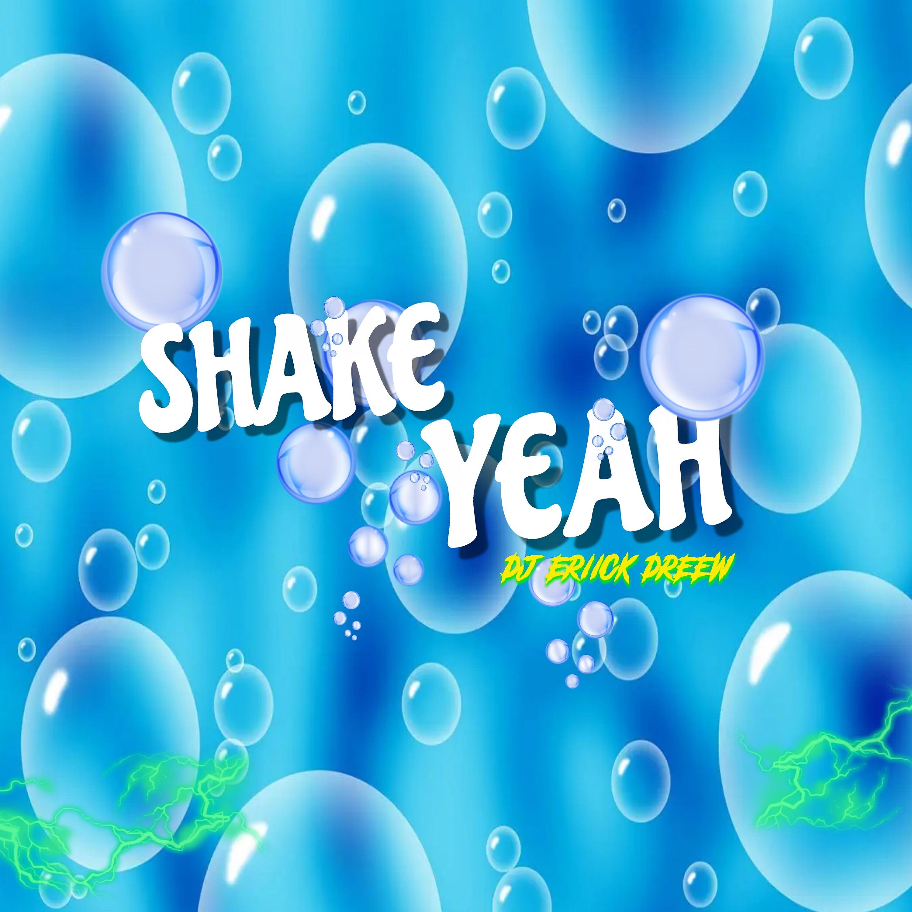 Релиз Shake Yeah