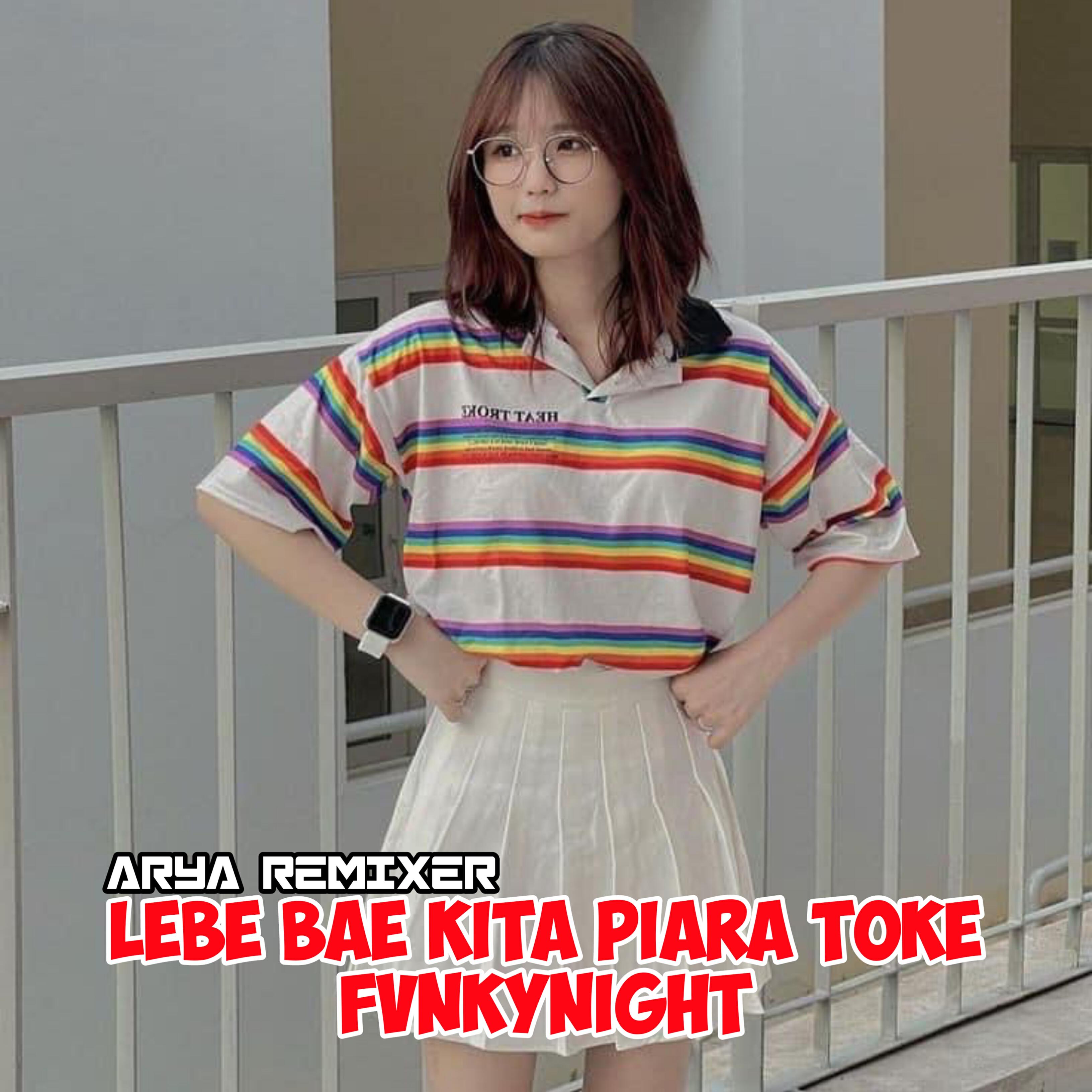 Релиз LEBE BAE KITA PIARA TOKE FVNKYNIGHT