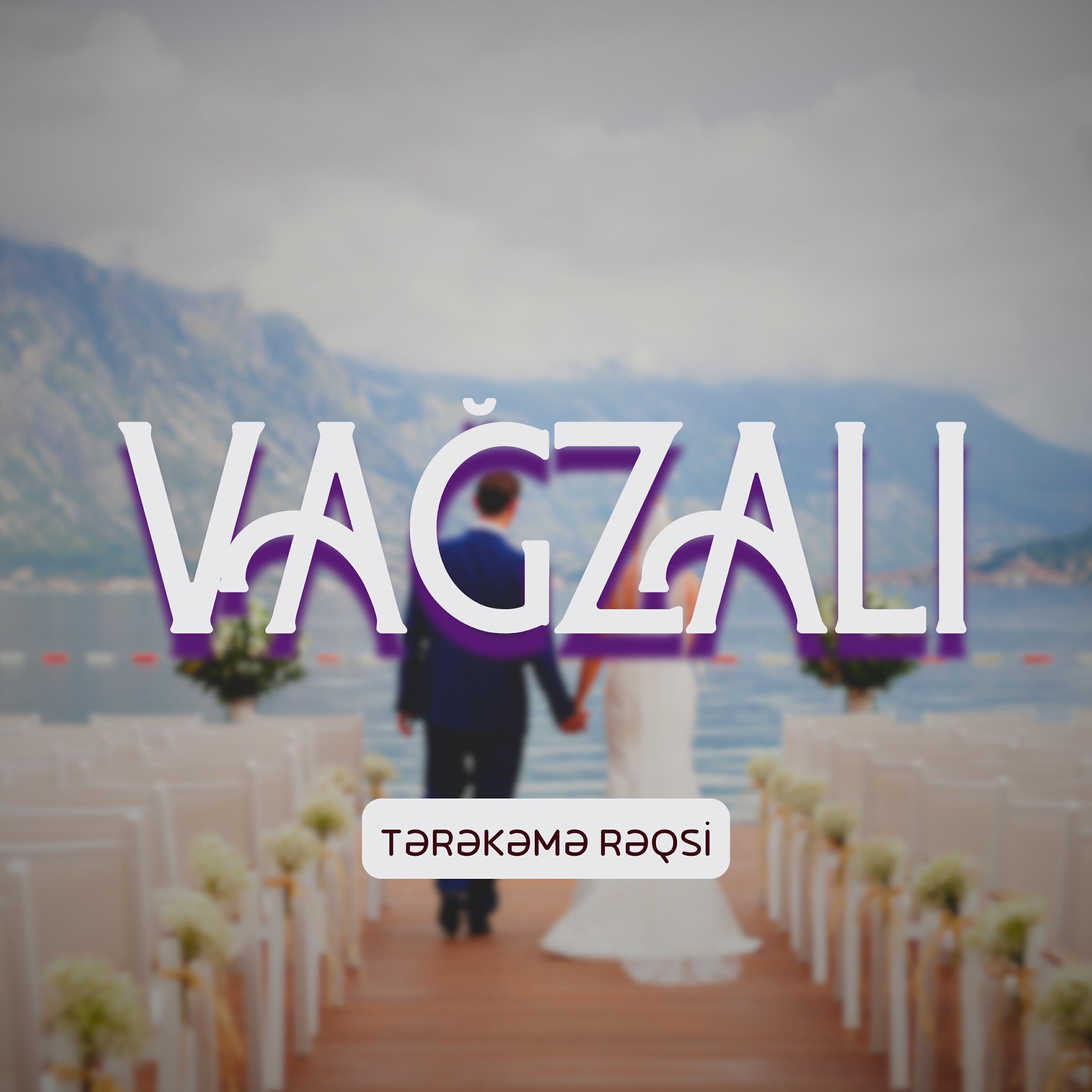 Релиз Vağzalı/Tərəkəmə Rəqsi