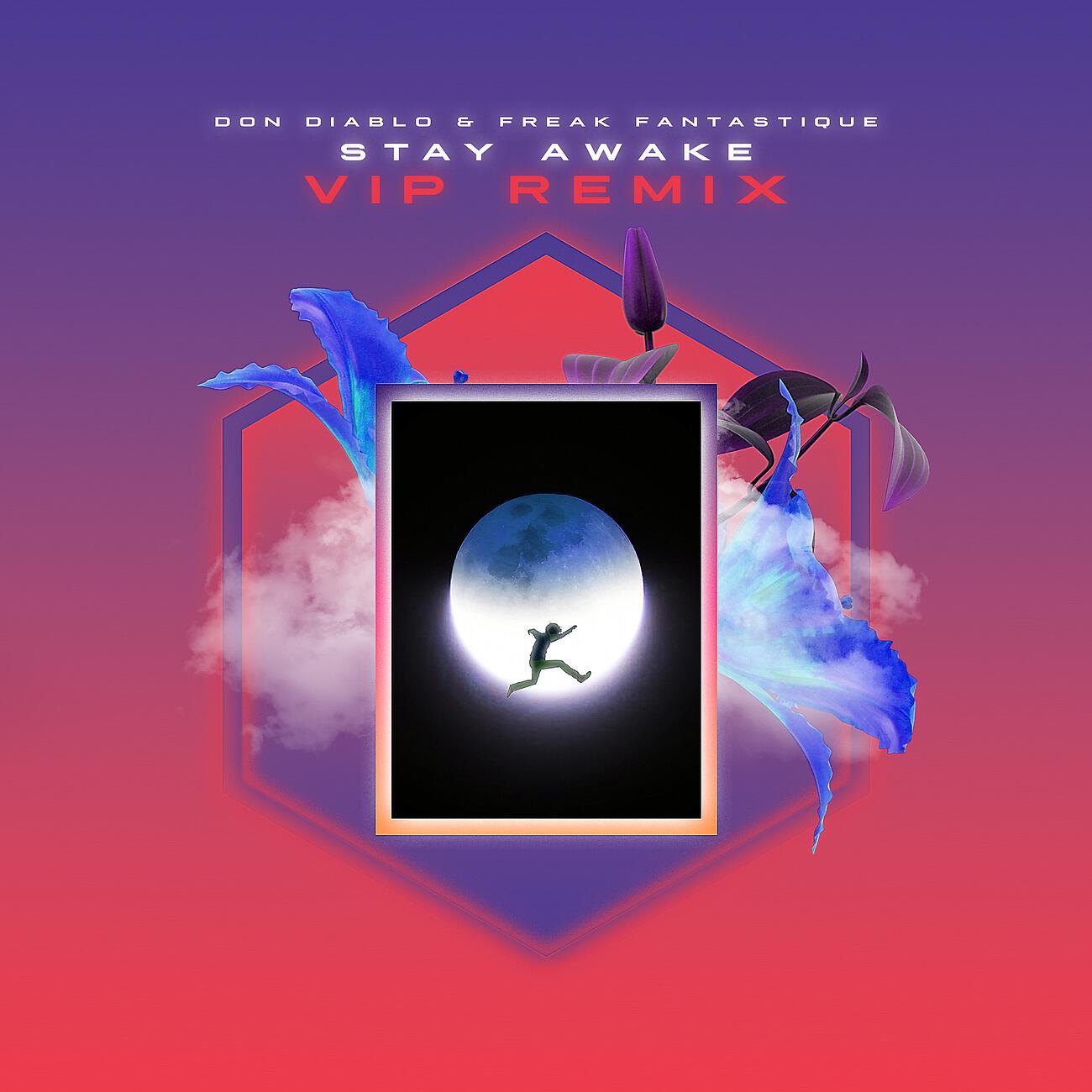 Релиз Stay Awake (Don Diablo VIP Mix)