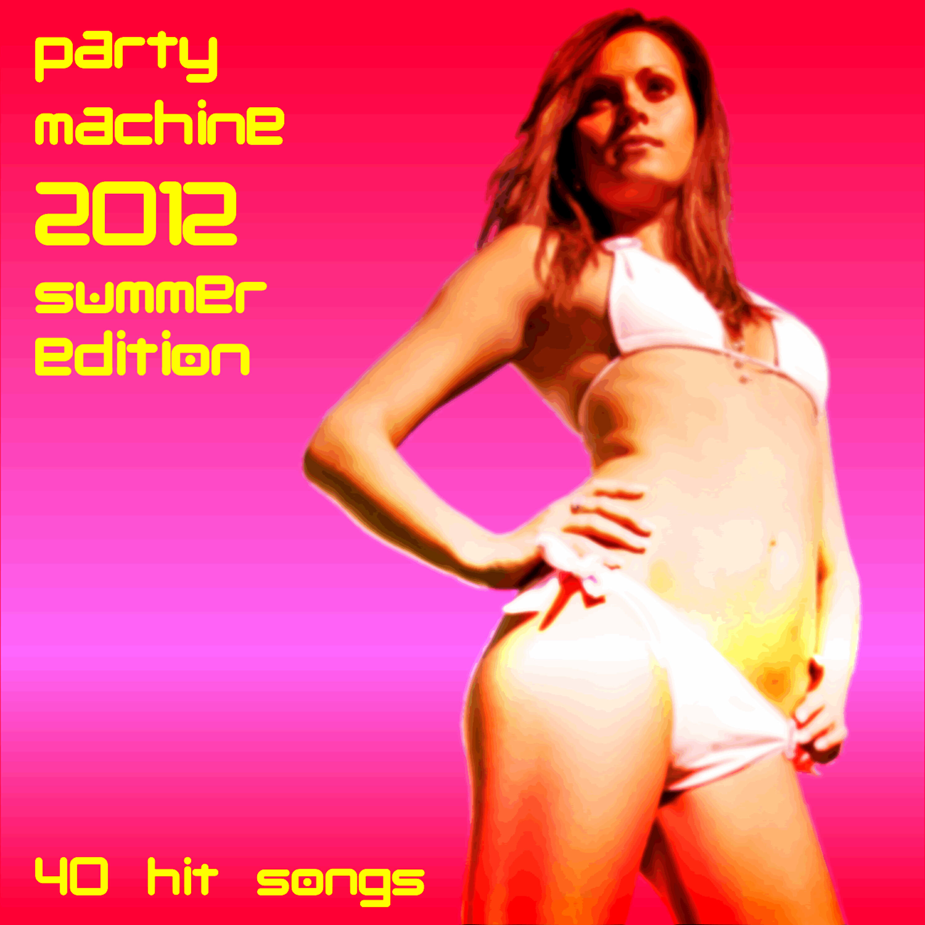 Релиз Party Machine 2012 Summer Edition: 40 Hit Songs