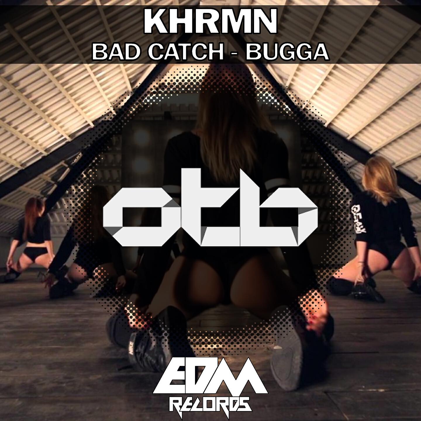 Релиз Bad Catch / Bugga
