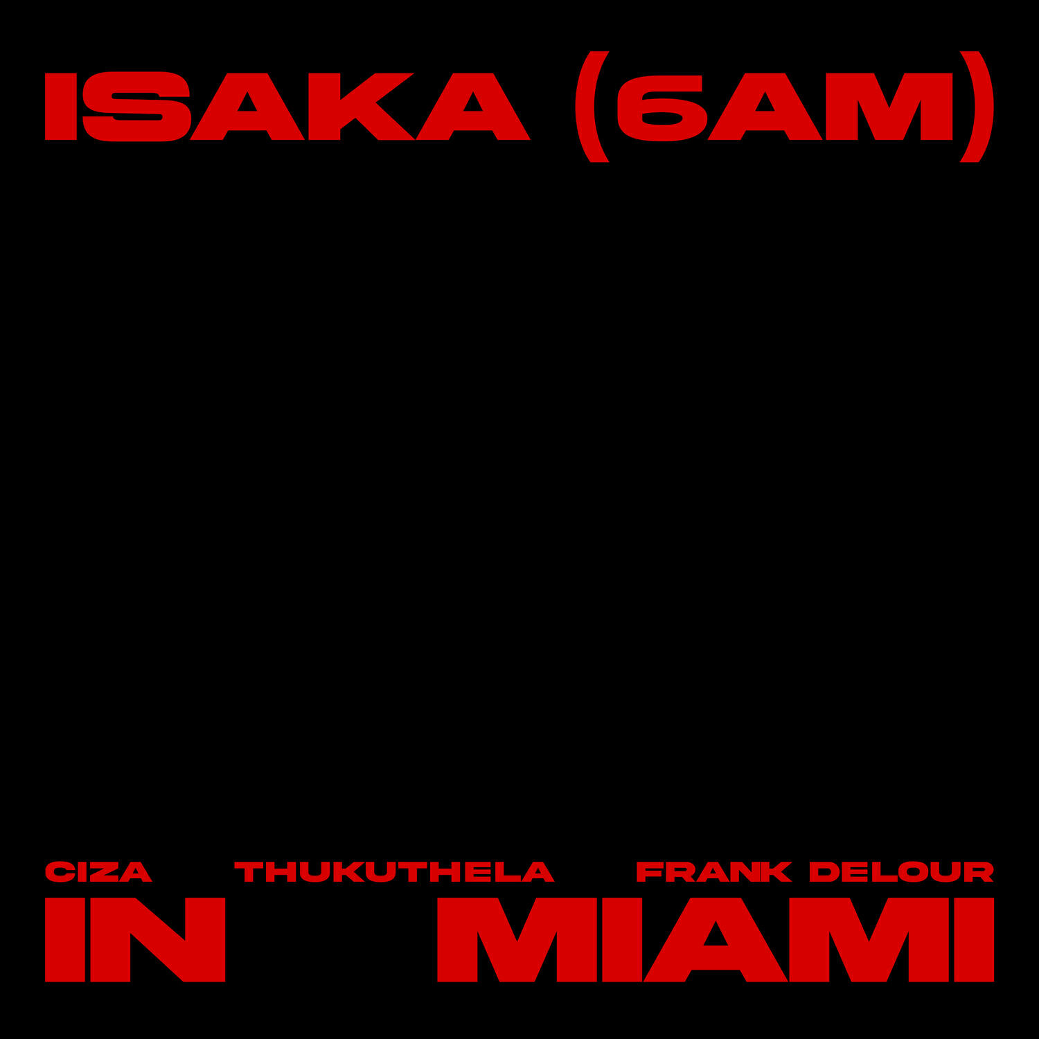 Релиз Isaka (6am) Frank Delour Mix - In Miami