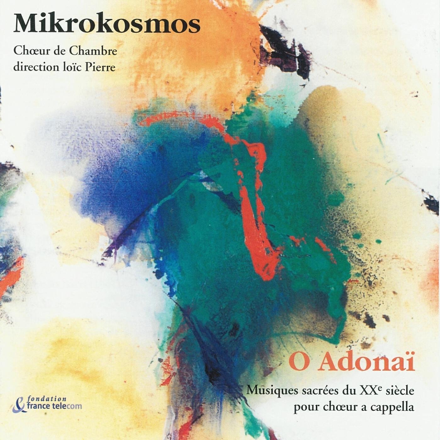 Релиз O Adonaï : Musiques sacrées du XXème siècle pour choeur a capella