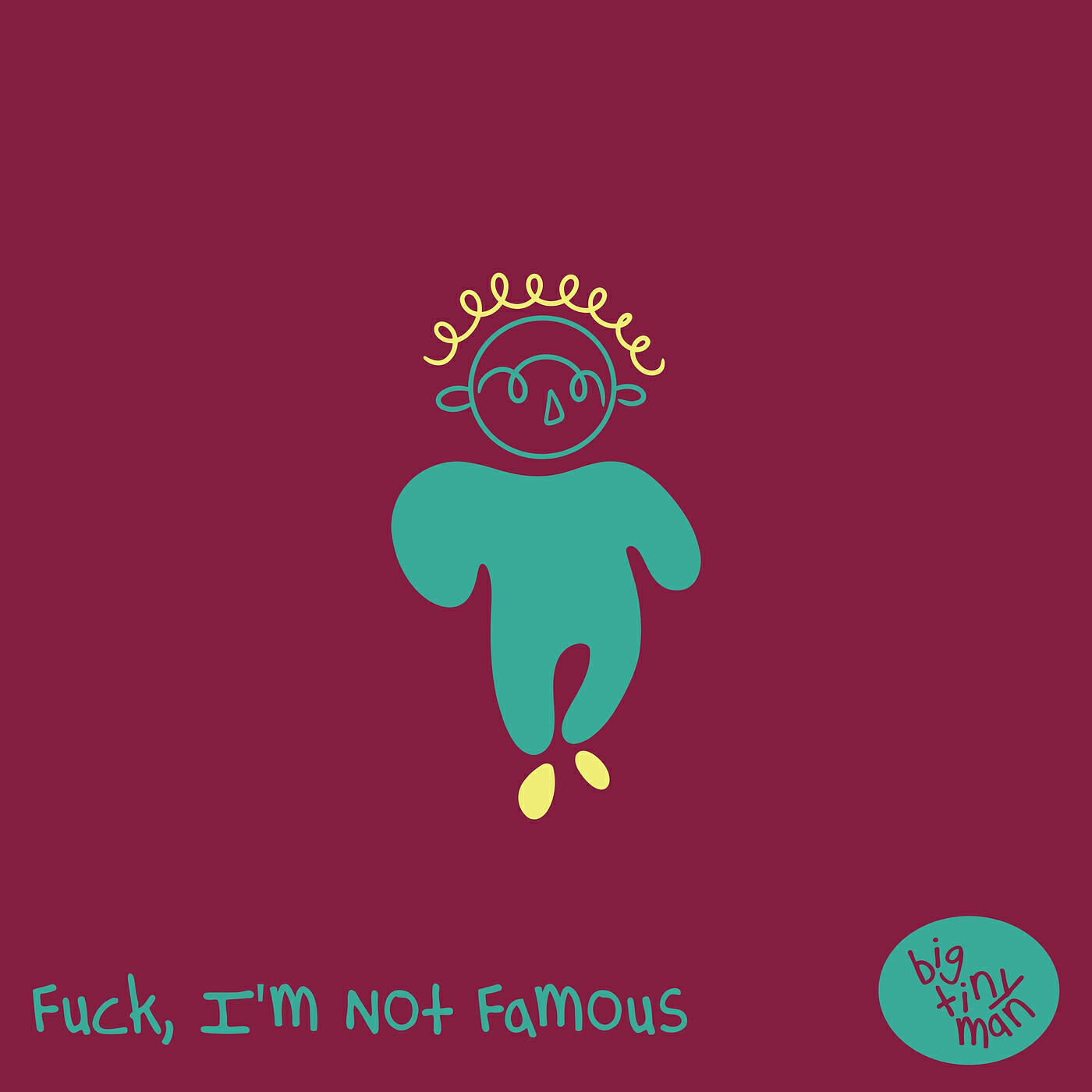 Релиз Fuck, I'm Not Famous