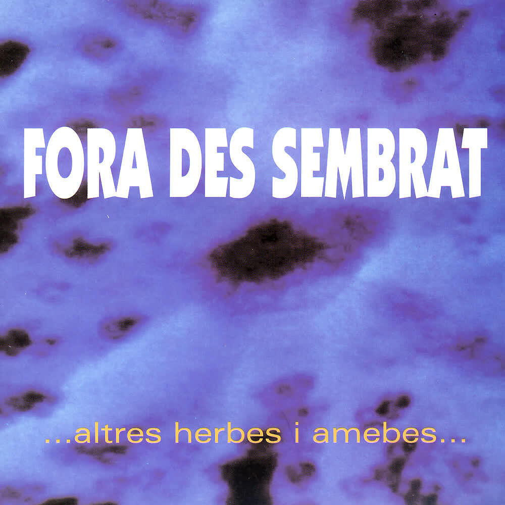 Релиз ...altres Herbes i Amebes...