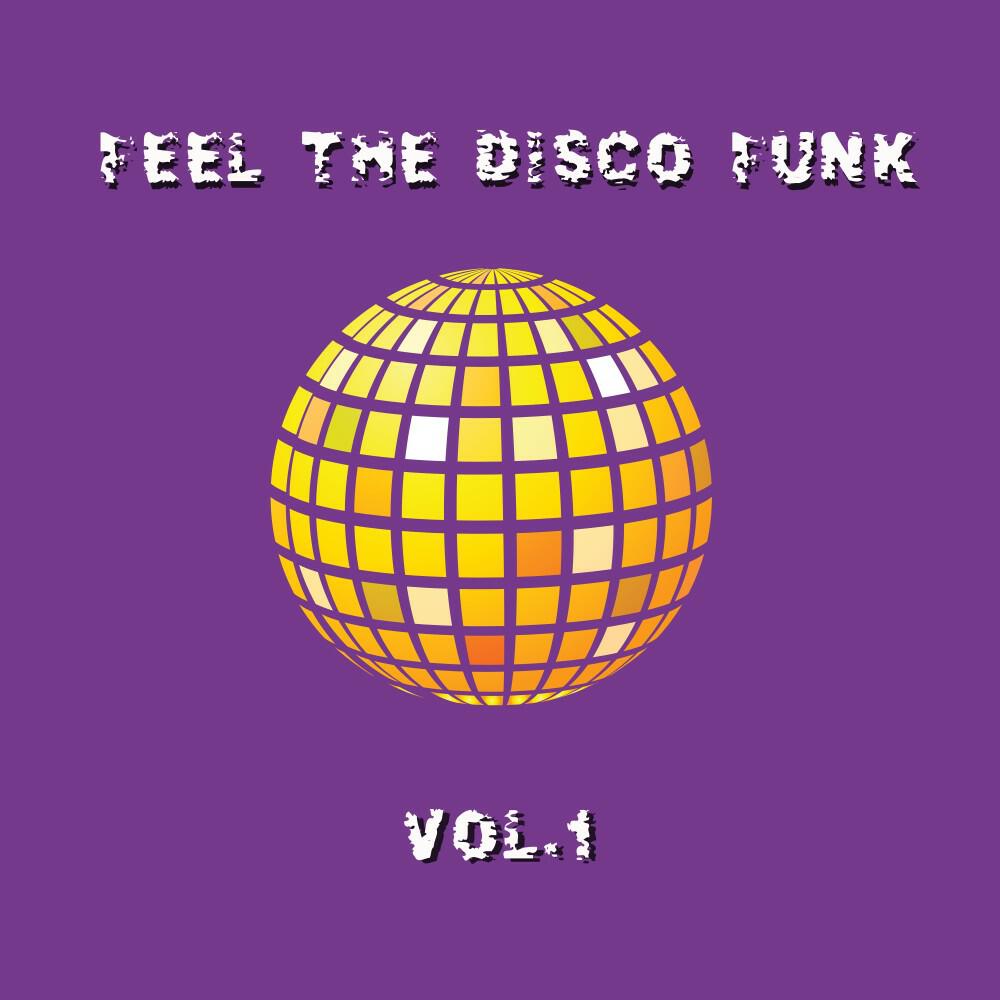 Релиз Feel the Disco Funk, Vol. 1