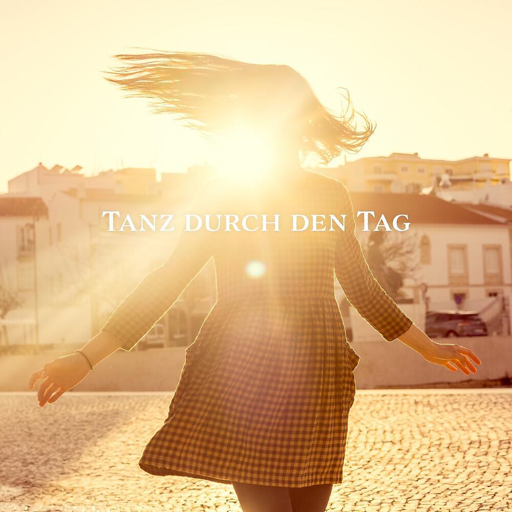 Релиз Tanz durch den Tag