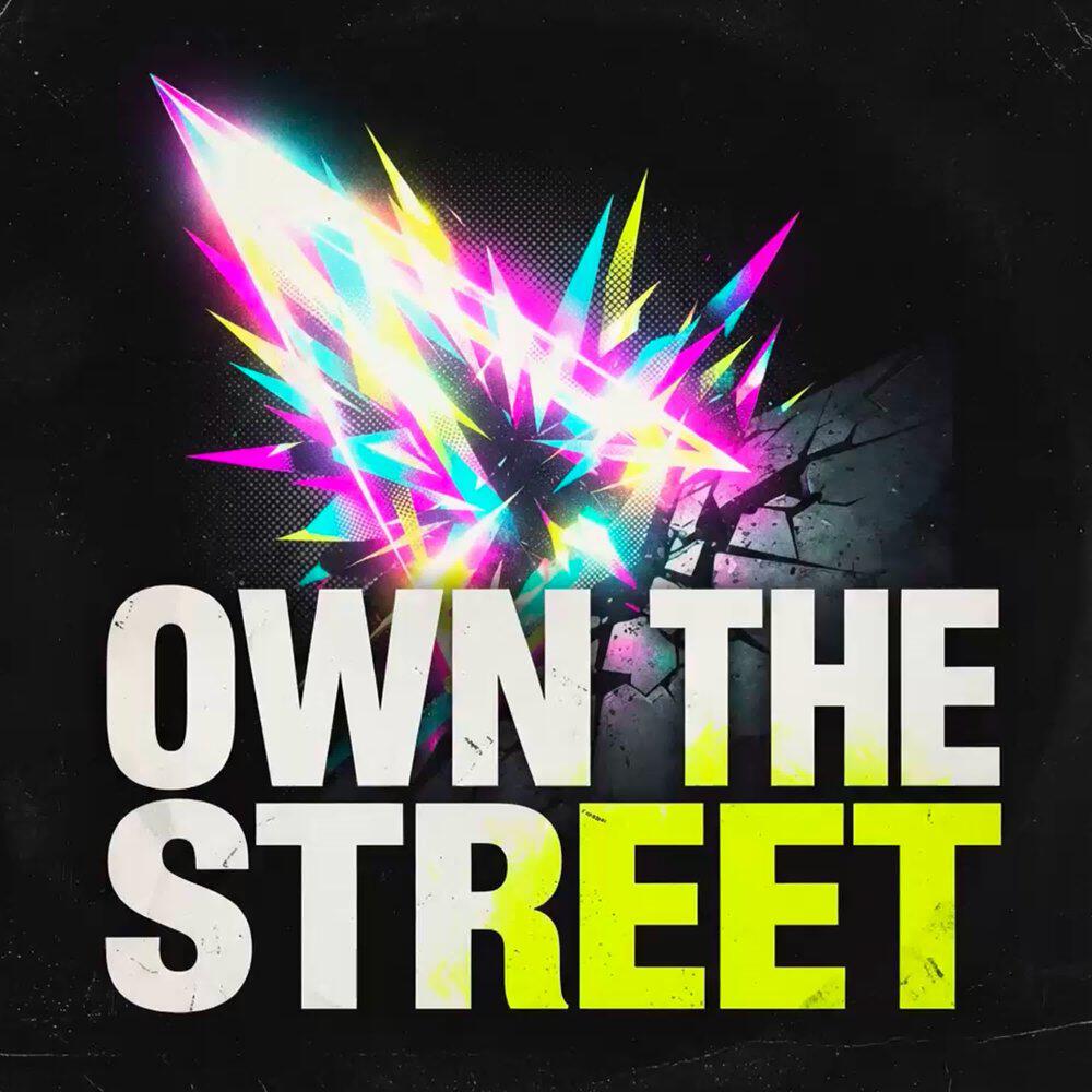 Релиз Own_the_Street