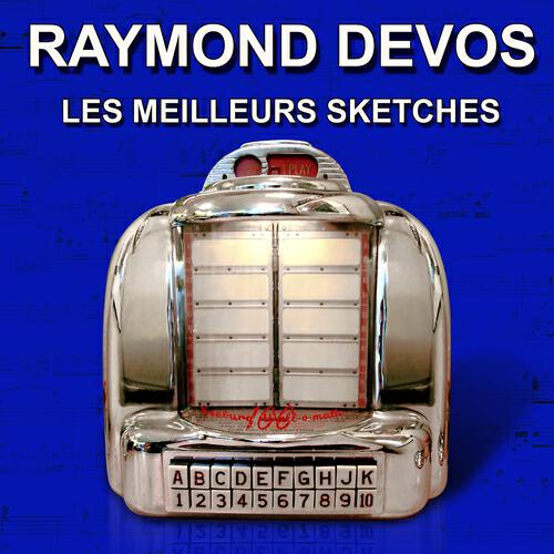 Релиз Les meilleurs sketches de Raymond Devos (Histoires drôles)