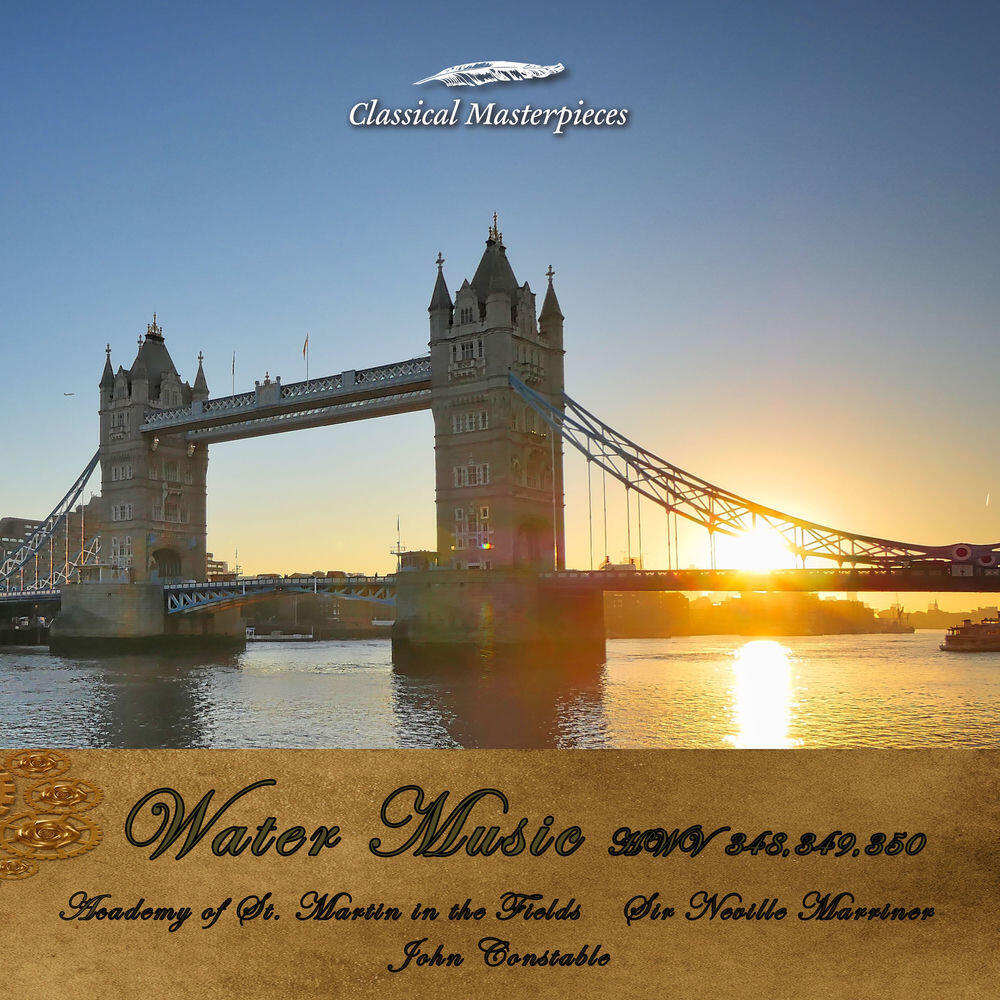 Релиз Water Music F Major HWV 348-D Major HWV 349-G Major HWV 350 (Classical Masterpieces)